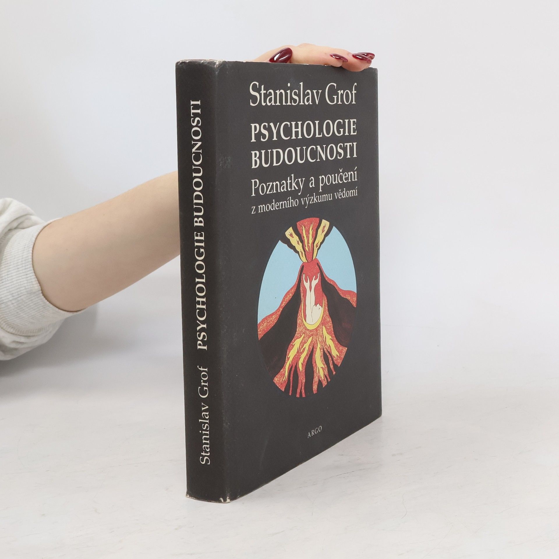 Psychologie budoucnosti. Poznatky a poučení z moderního výzkumu vědomí