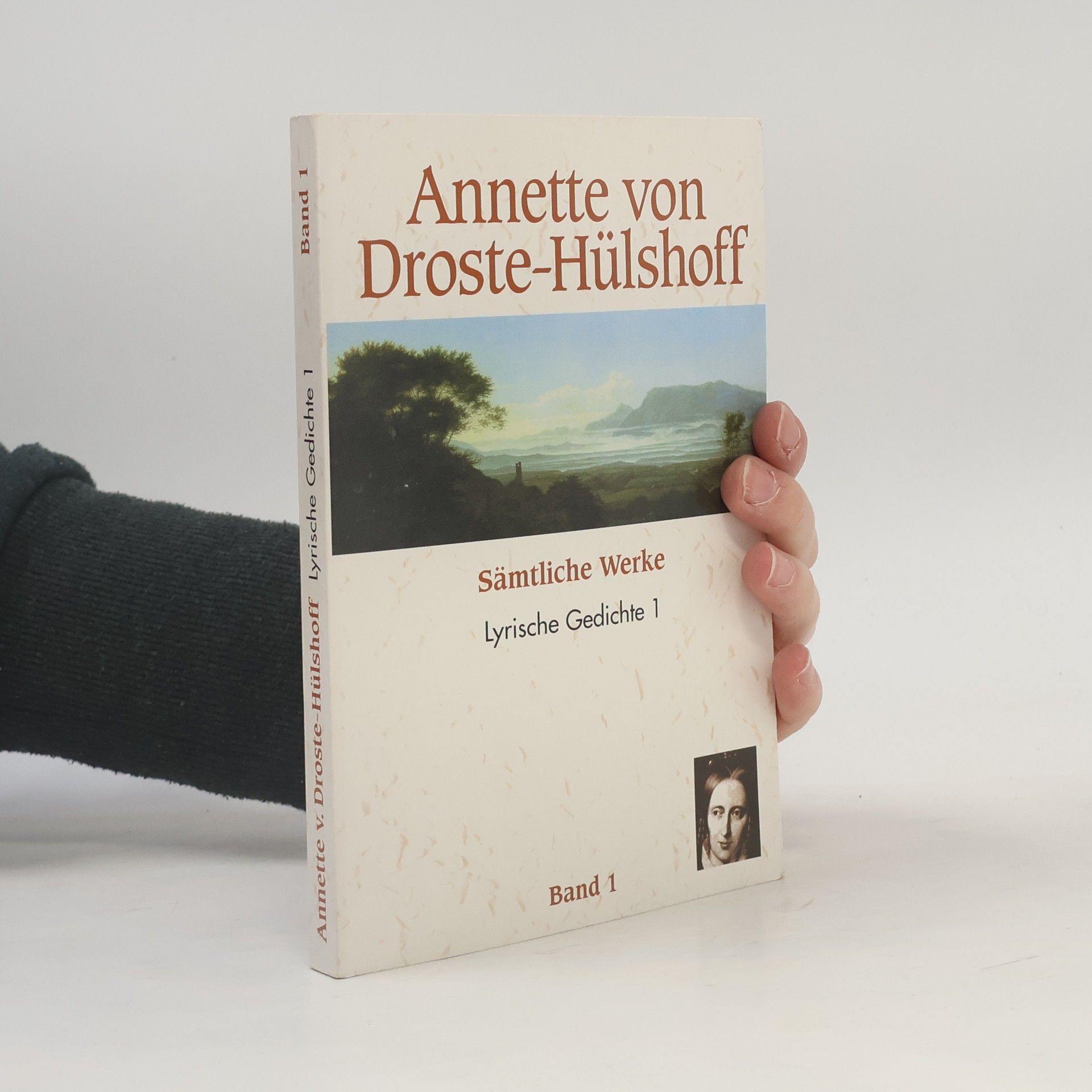 Annette von Droste-Hülshoff Sämtliche Werke 1. Lyrische Gedichte 1