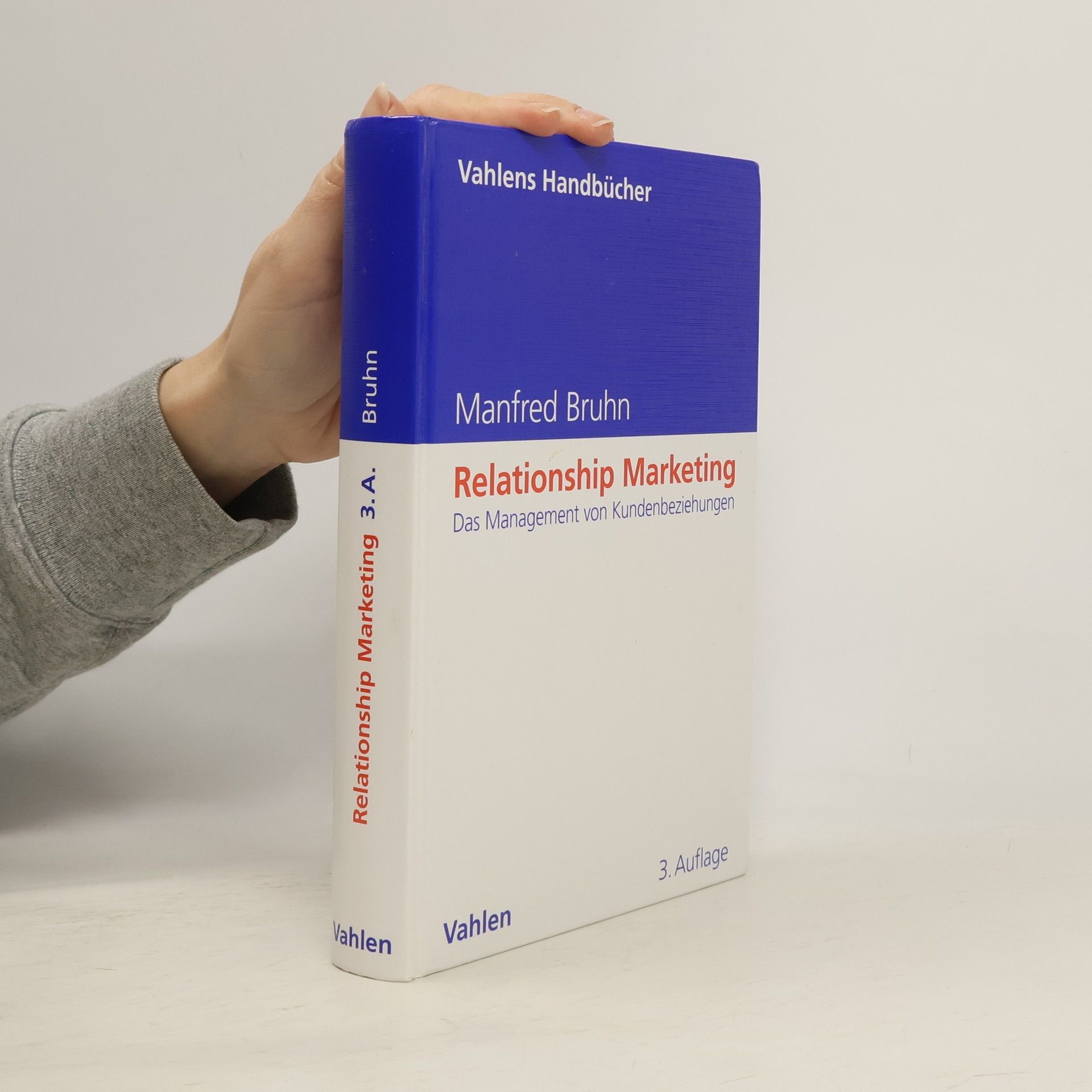 Manfred Bruhn Vahlens Handbücher: Relationship Marketing - 3. Auflage