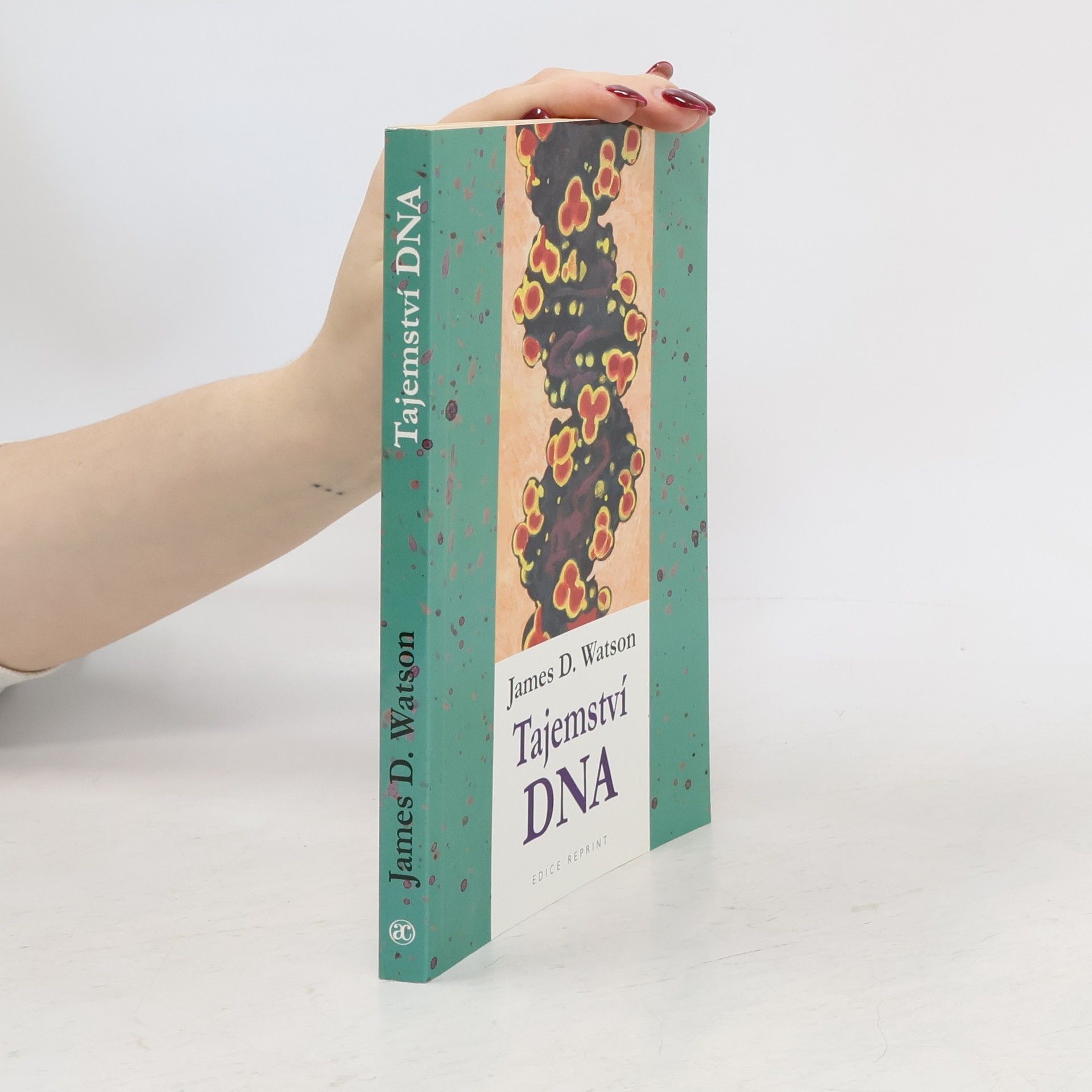 James Dewey Watson Tajemství DNA