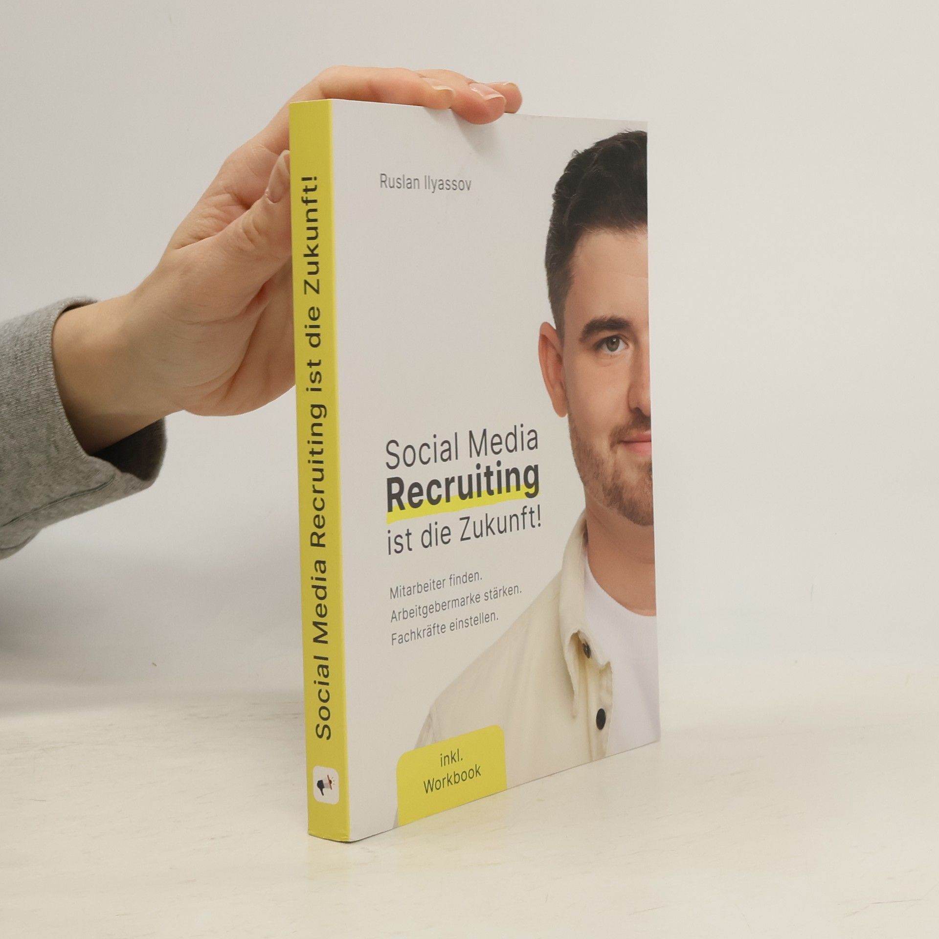 Ruslan Ilyassov Social Media Recruiting ist die Zukunft!