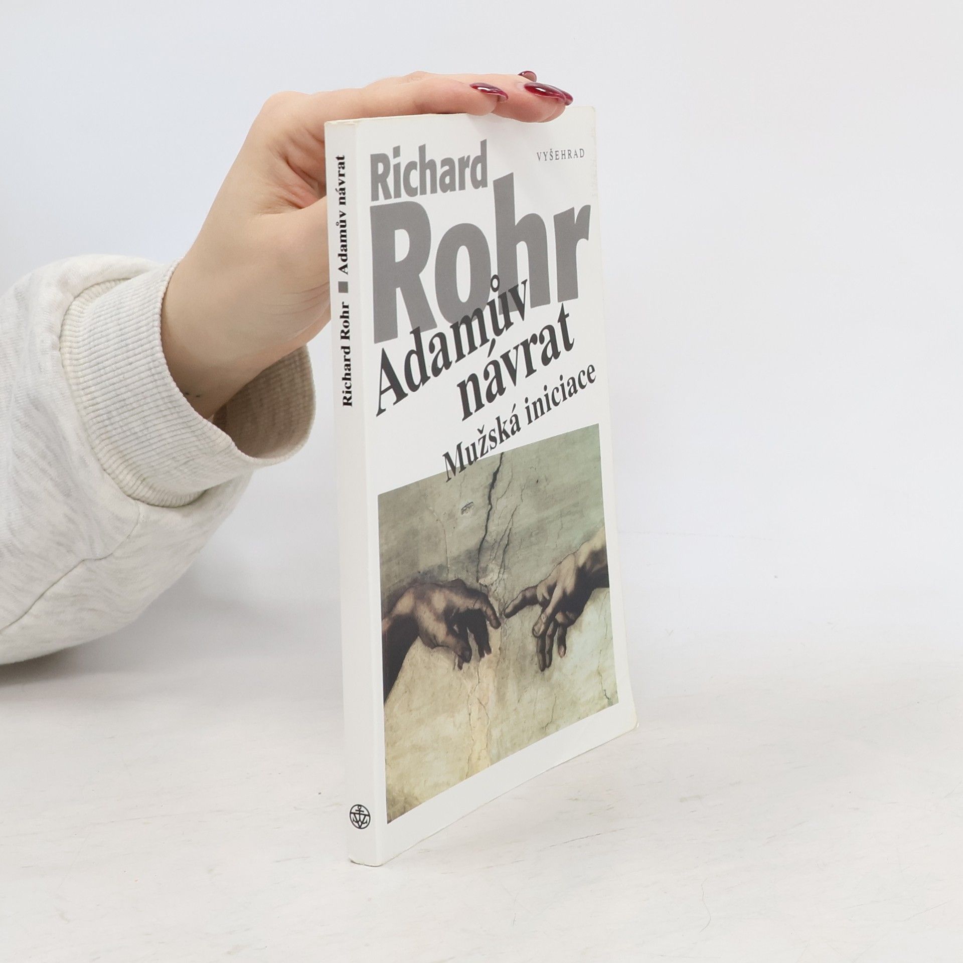 Richard Rohr Adamův návrat: Mužská iniciace