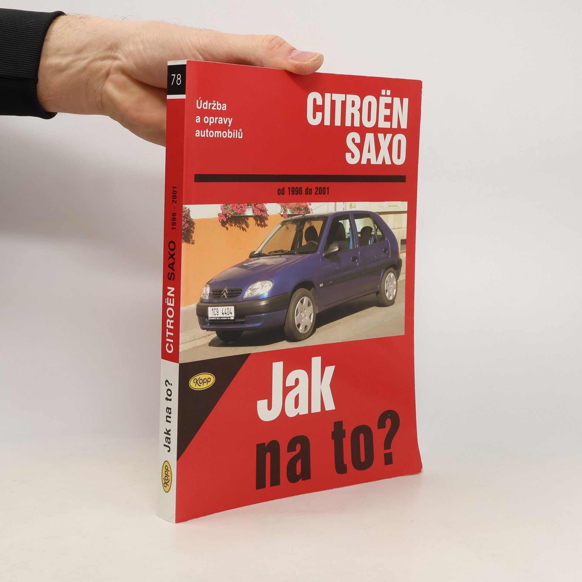 Spencer Drayton Údržba a opravy automobilů Citroën Saxo od 1996 do 2001 : zážehové motory ... : vznětové motory ...