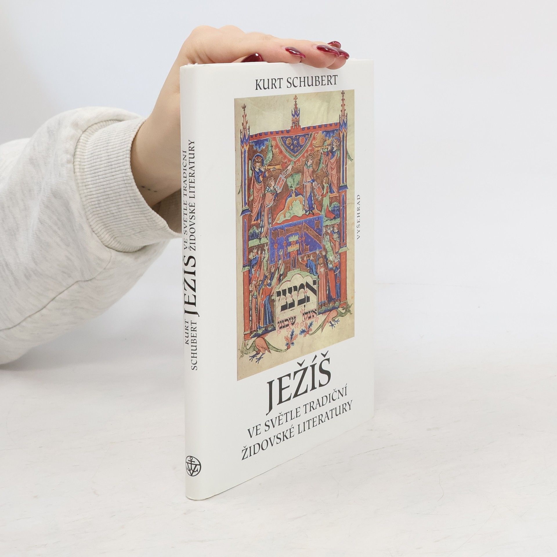 Kurt Schubert Ježíš ve světle tradiční židovské literatury