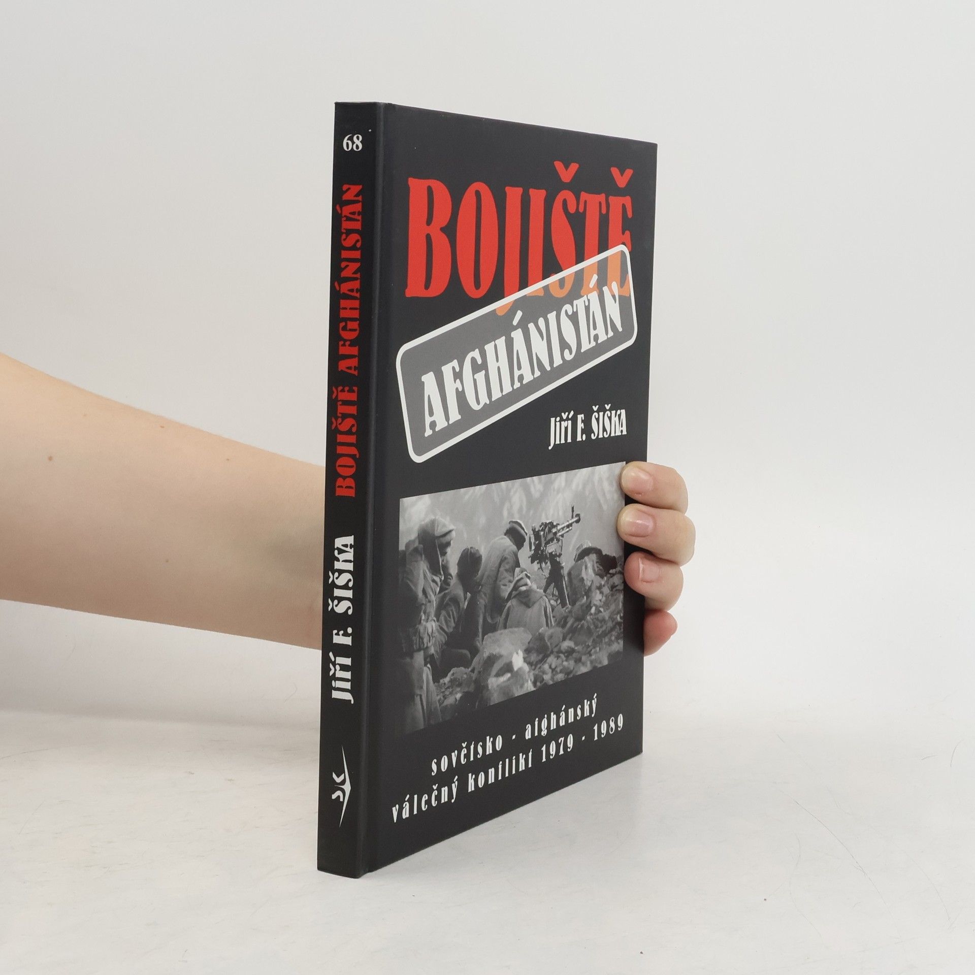 Jiří F. Šiška Bojiště Afghánistán