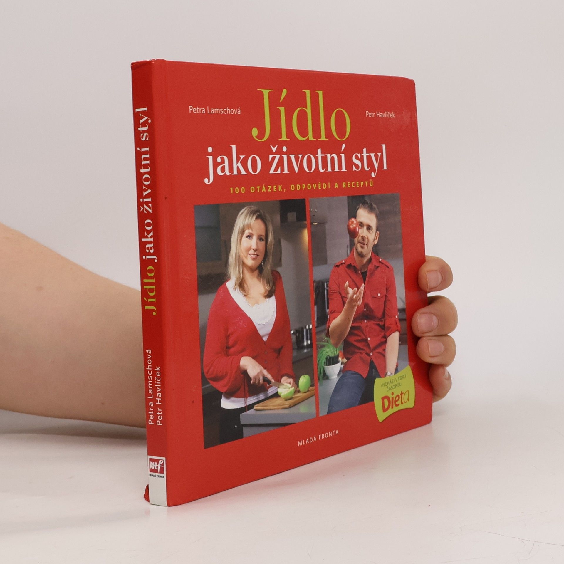 Petra Lamschová Jídlo jako životní styl, aneb 100 otázek, odpovědí a receptů