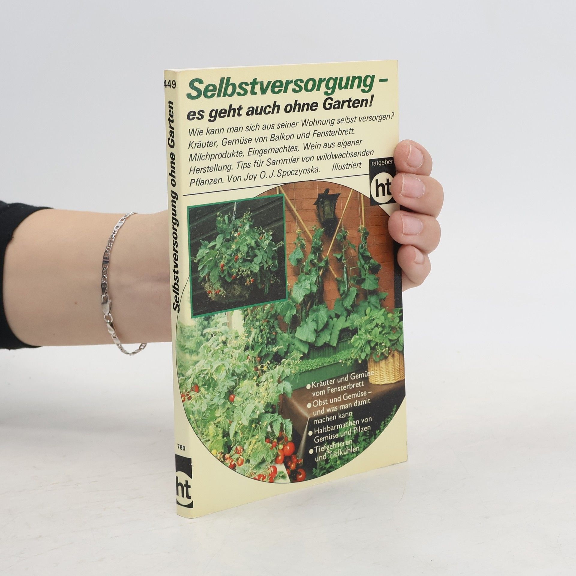 Joy O. I. Spoczynska Selbstversorgung - es geht auch ohne Garten!