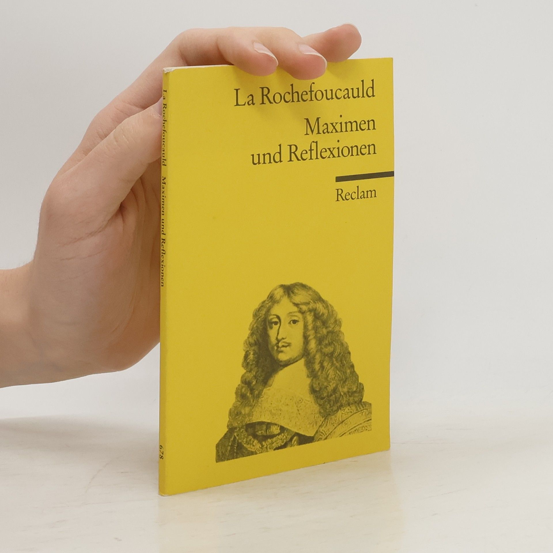 François de La Rochefoucauld Maximen und Reflexionen