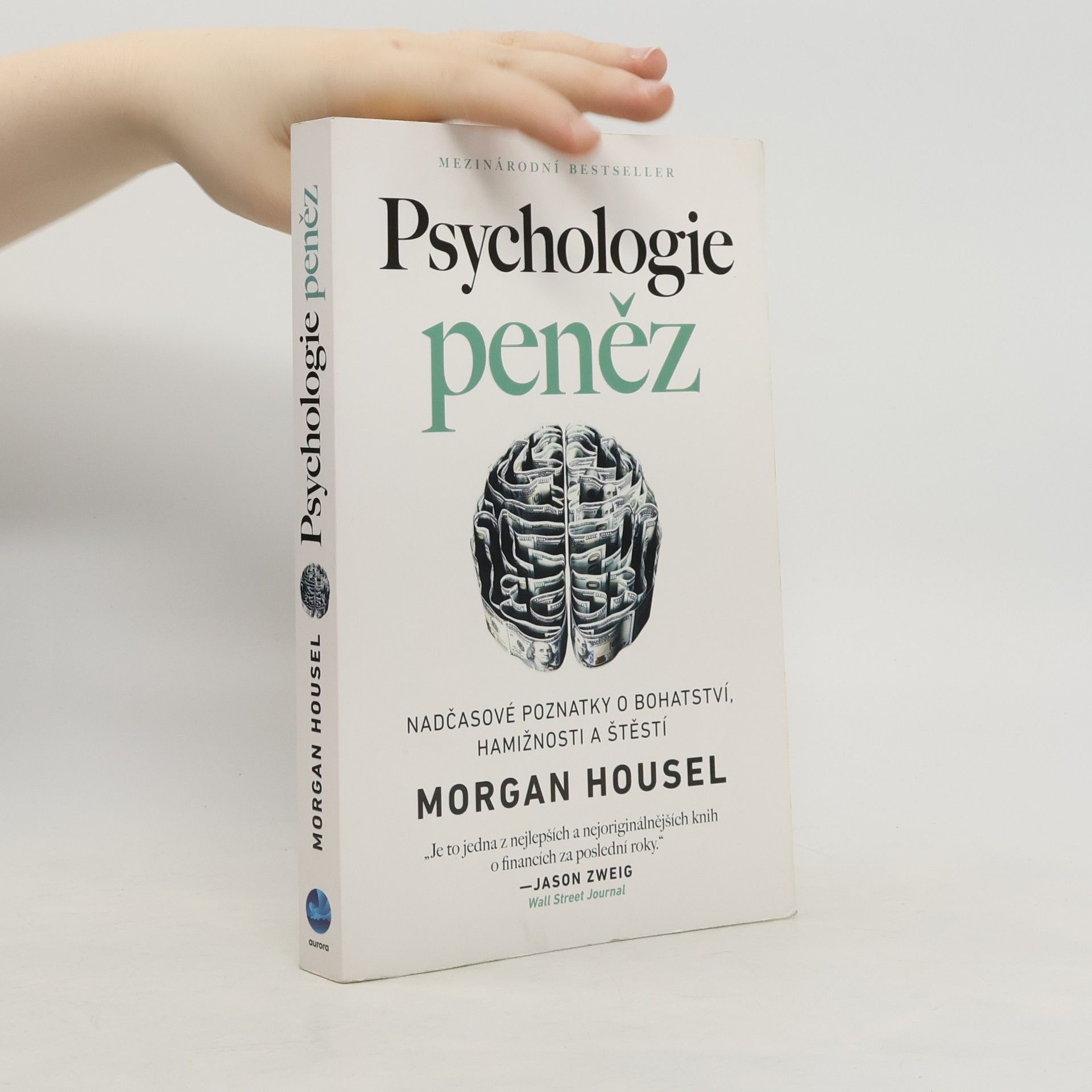 Morgan Housel Psychologie peněz. Nadčasové poznatky o bohatství, hamižnosti a štěstí