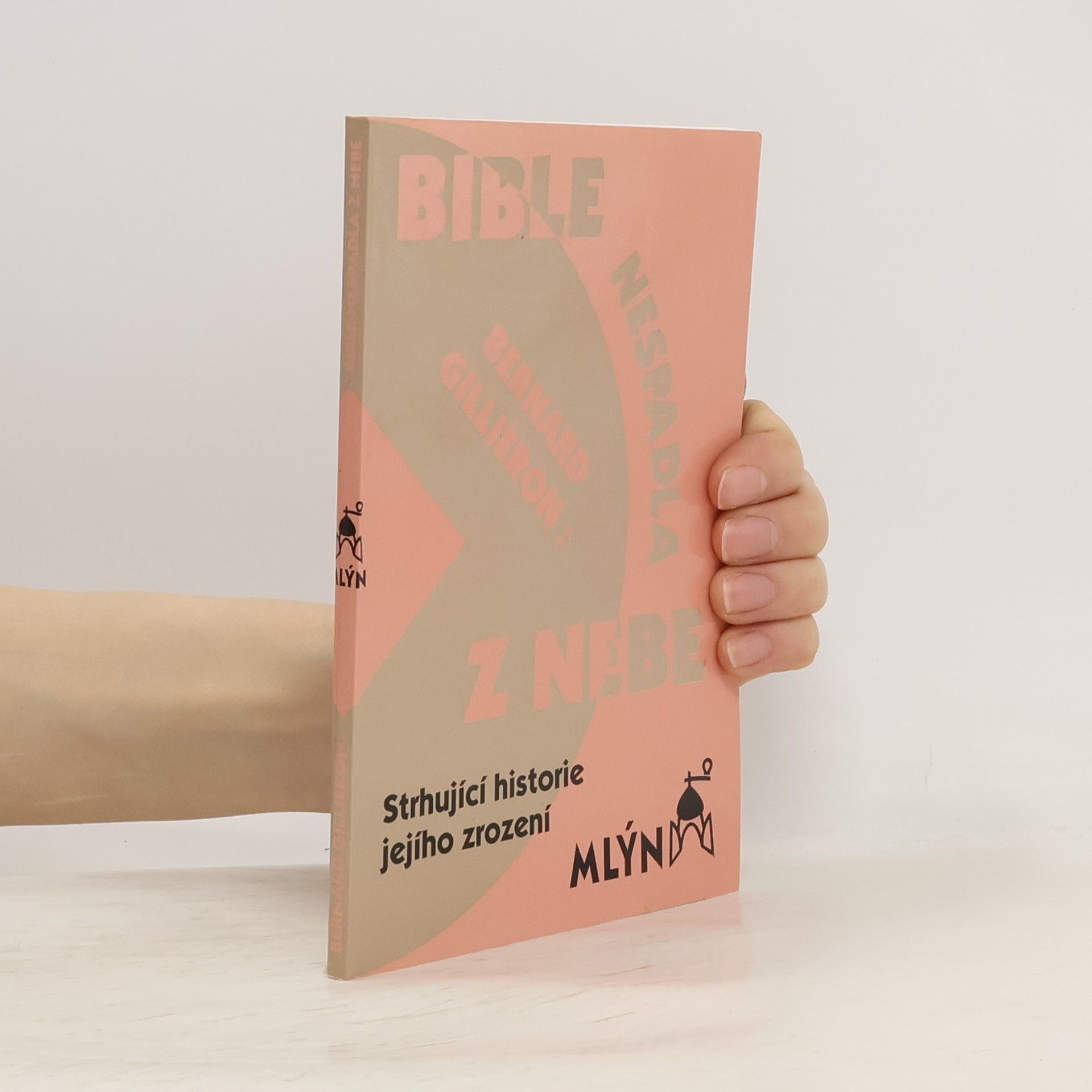 Bernard Gillièron Bible nespadla z nebe