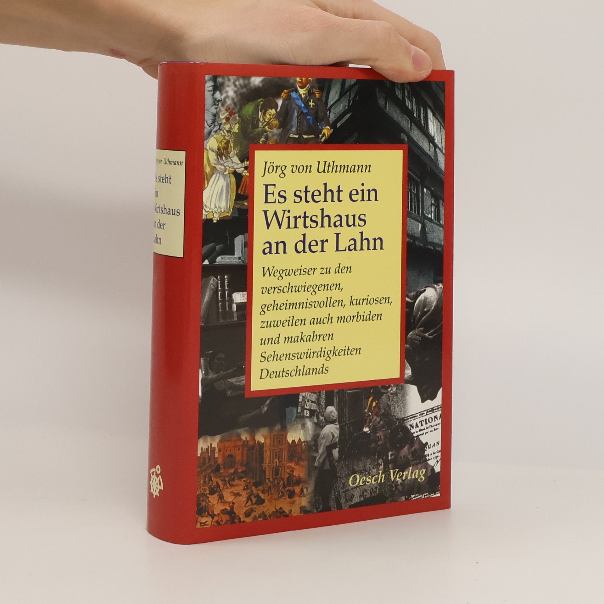 Jörg von Uthmann Es steht ein Wirtshaus an der Lahn