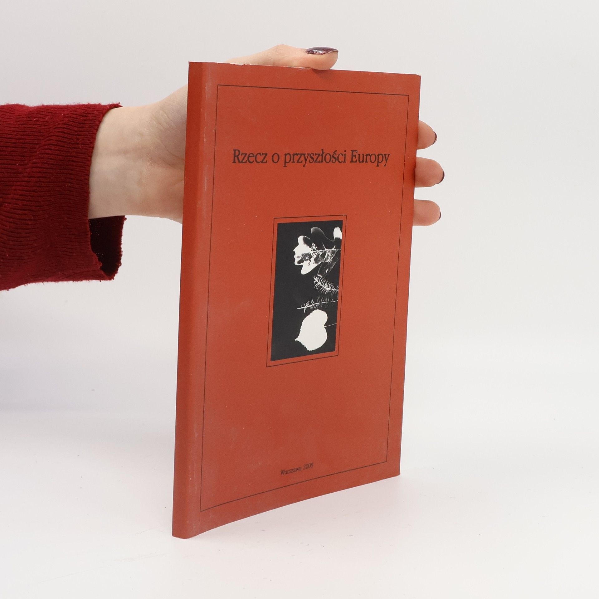 Polska. Ministerstwo Spraw Zagranicznych. Departament Unii Europejskiej Rzecz o przyszłości Europy