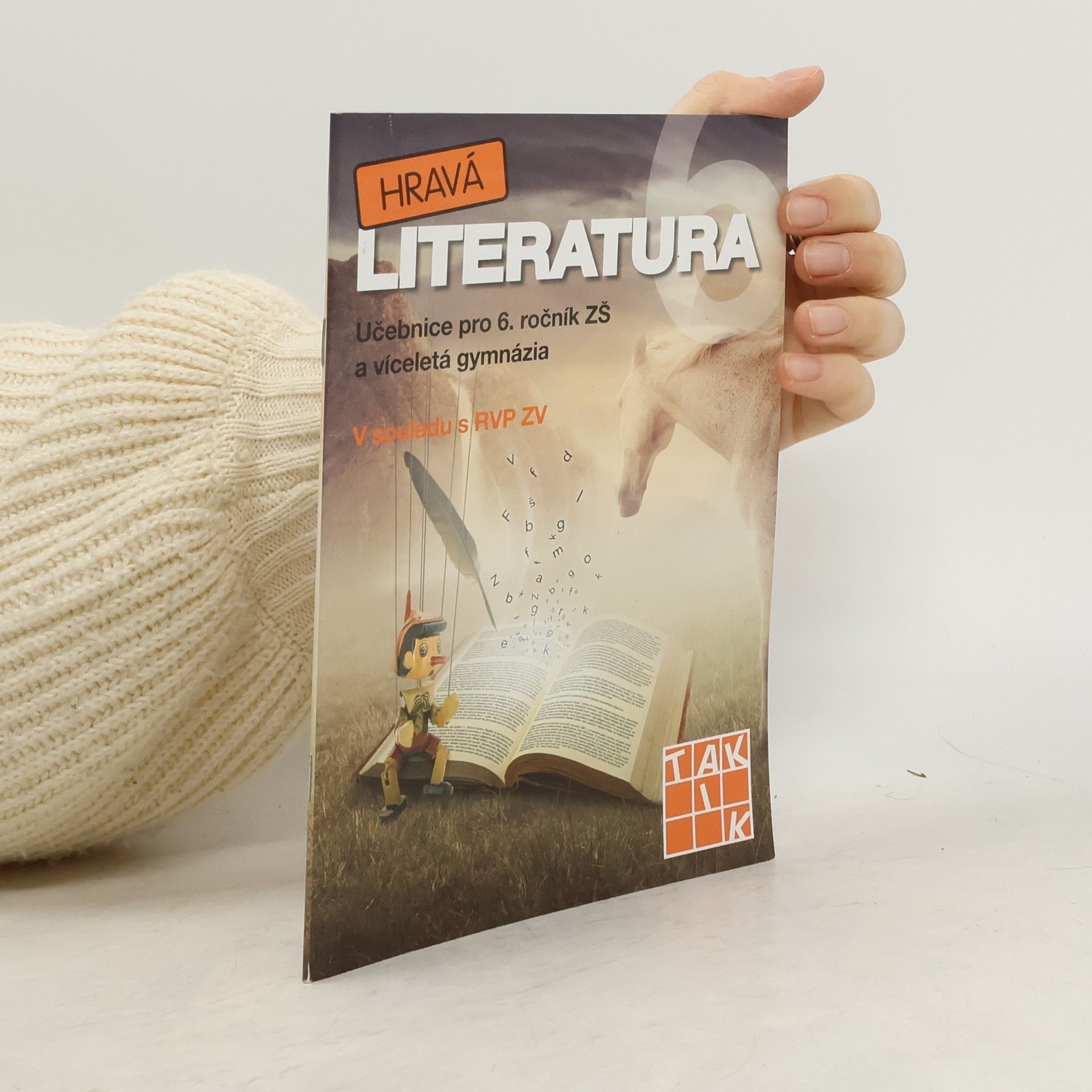 Alžběta Matoušová Hravá literatura 6. Učebnice pro 6. ročník ZŠ a víceletá gymnázia