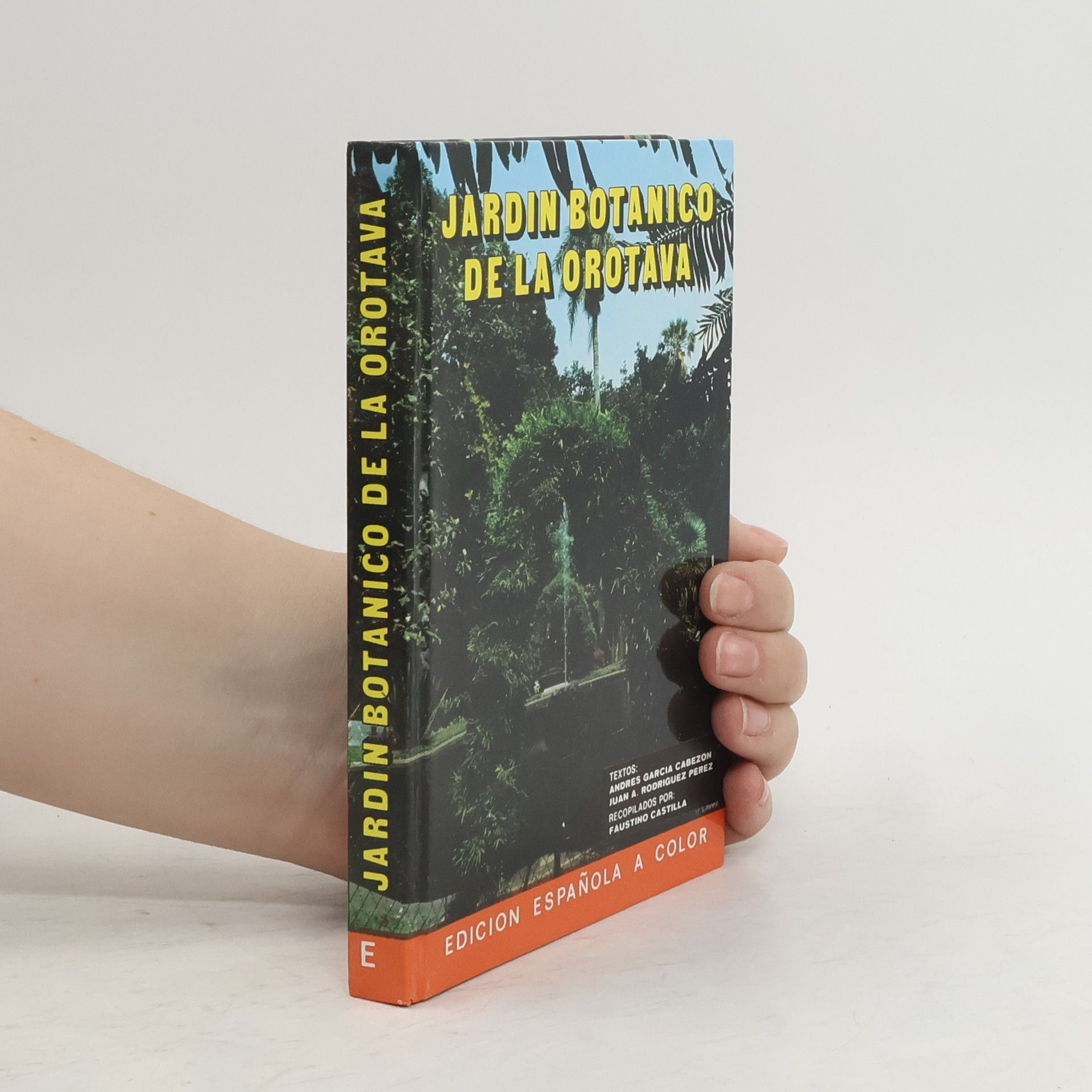 Various authors El jardín botánico de la Orotava
