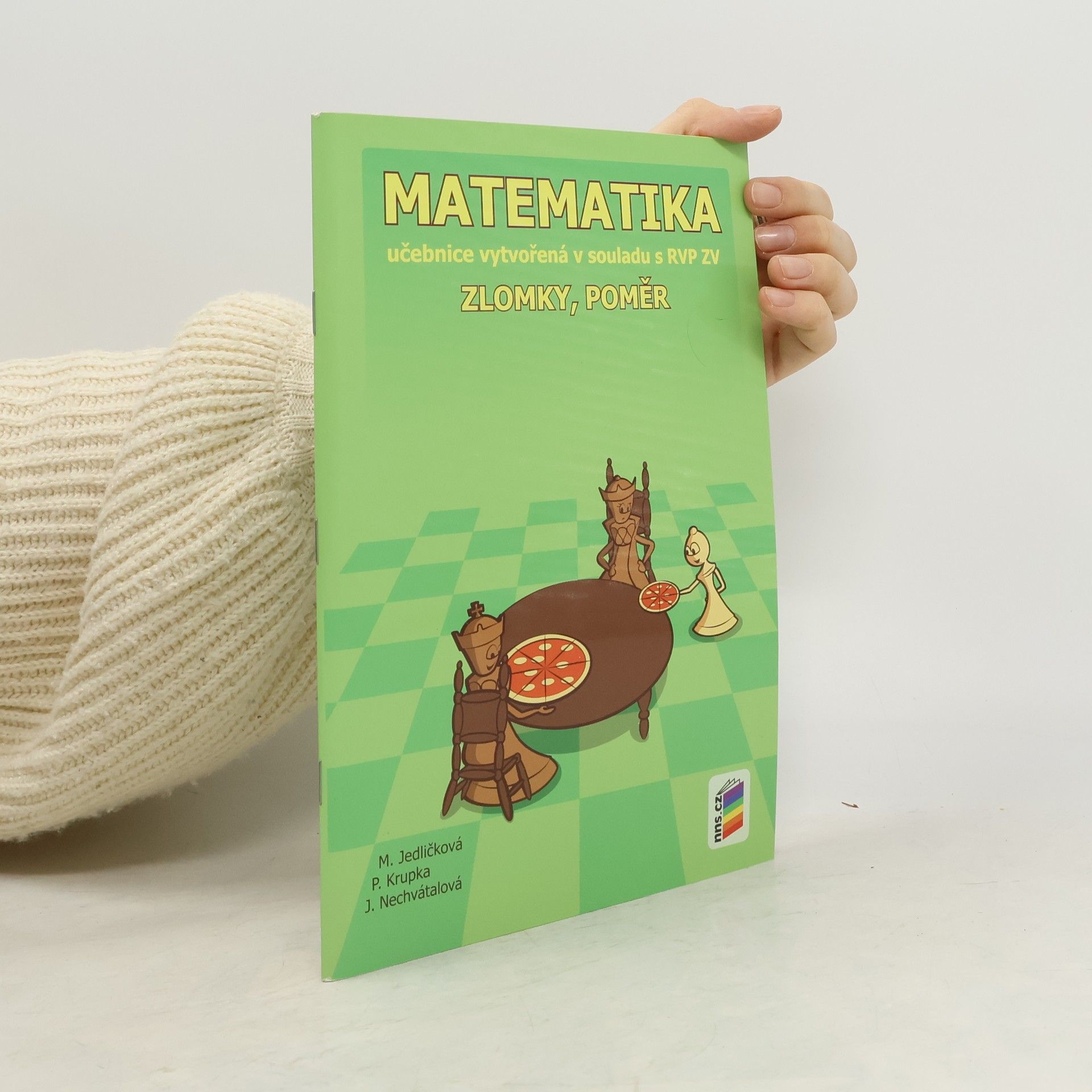 Michaela Jedličková Matematika: zlomky, poměr