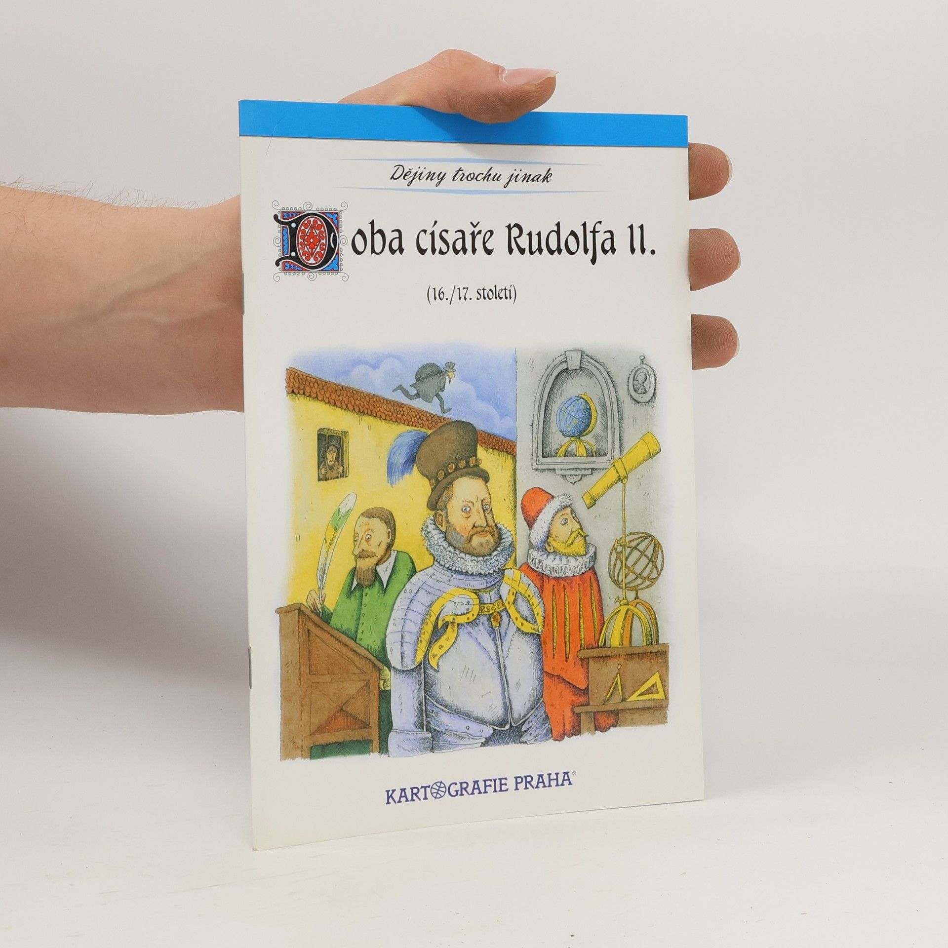 Eva Semotanová Doba císaře Rudolfa II. : 16.-17. století