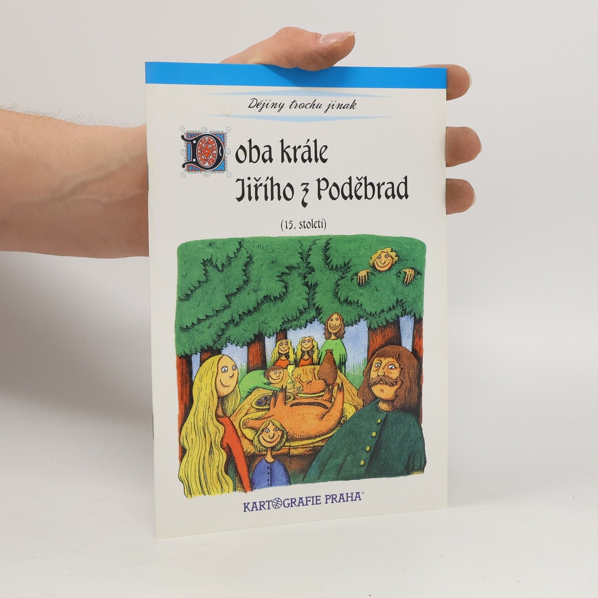 Eva Semotanová Doba krále Jiřího z Poděbrad : 15. století