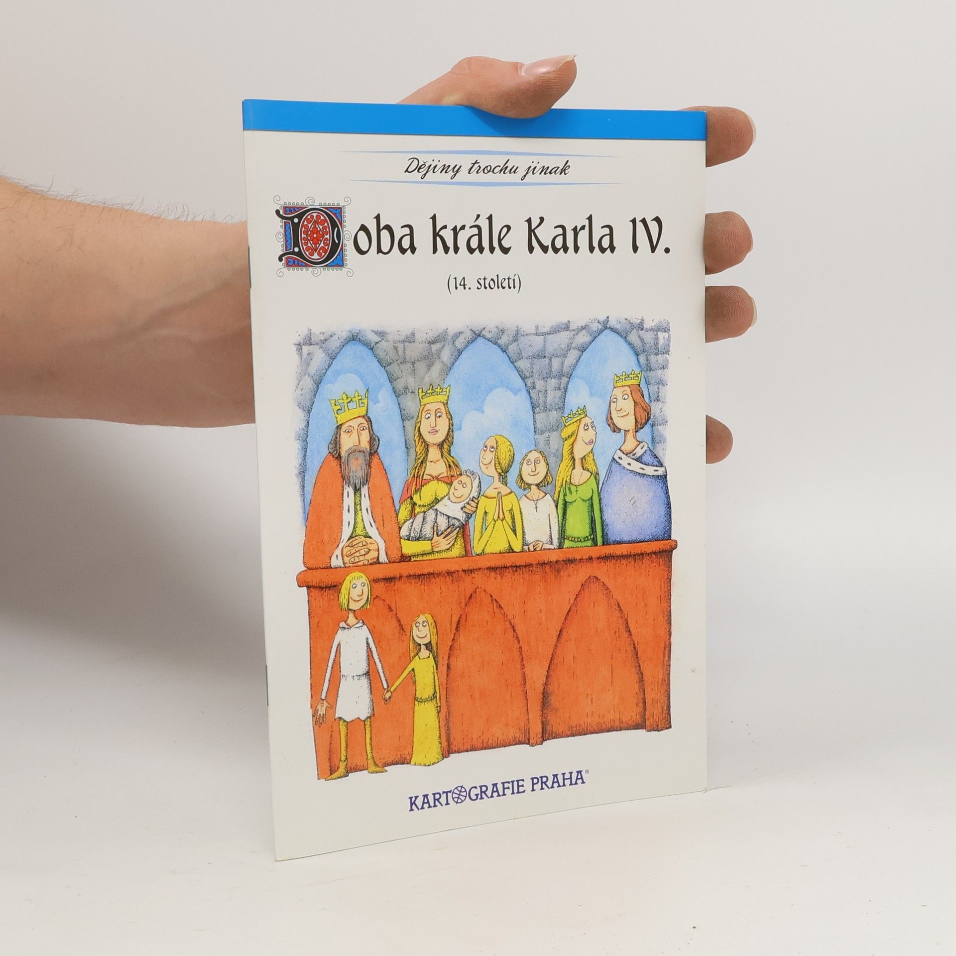 Eva Semotanová Doba krále Karla IV. : 14. století