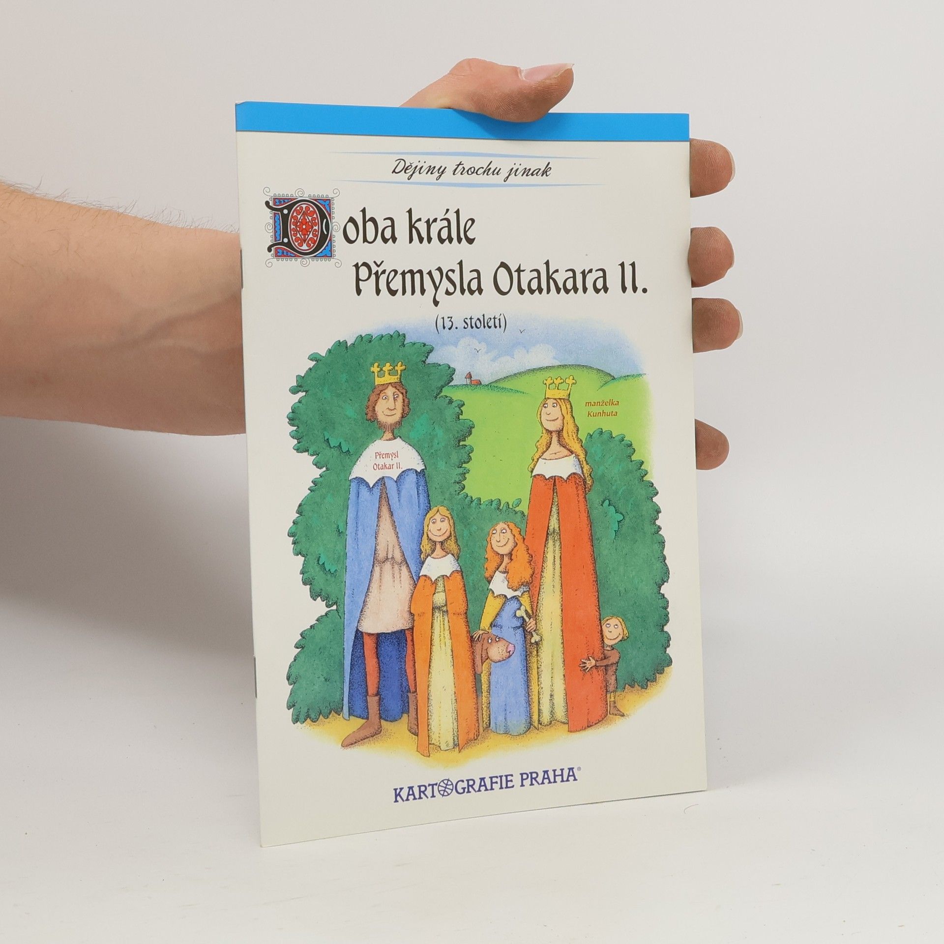 Eva Semotanová Doba krále Přemysla Otakara II. : 13. století