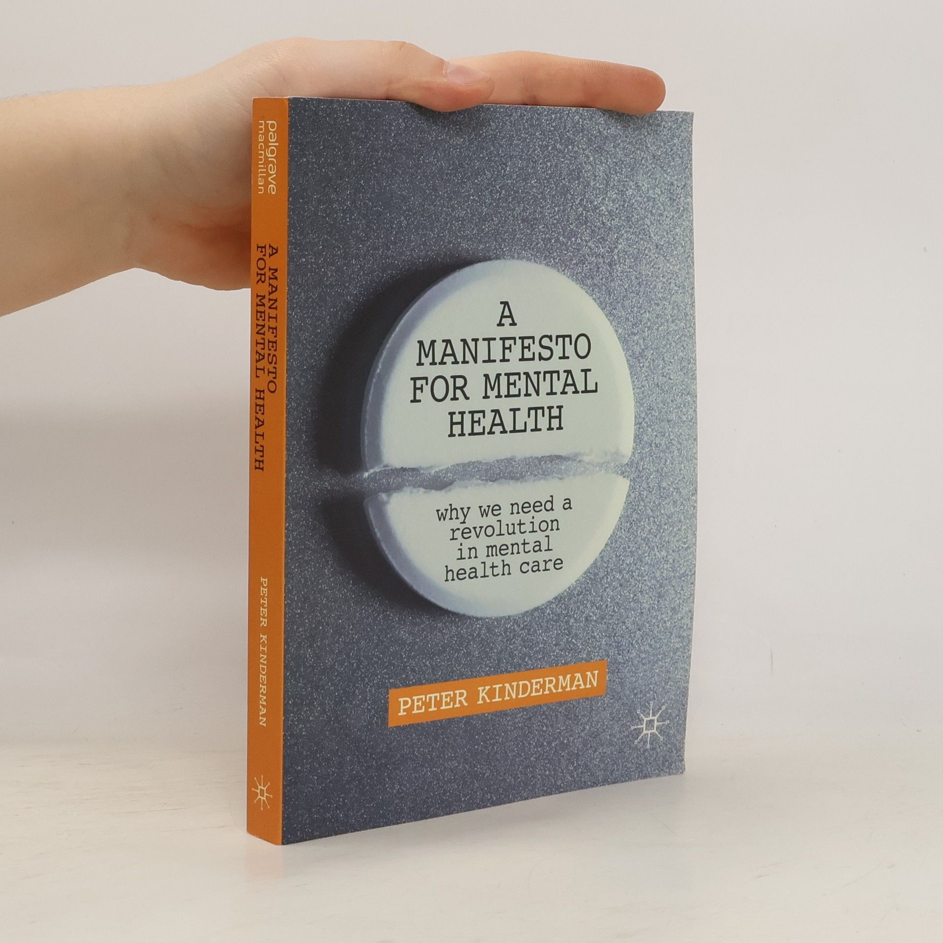 Peter Kinderman A Manifesto for Mental Health