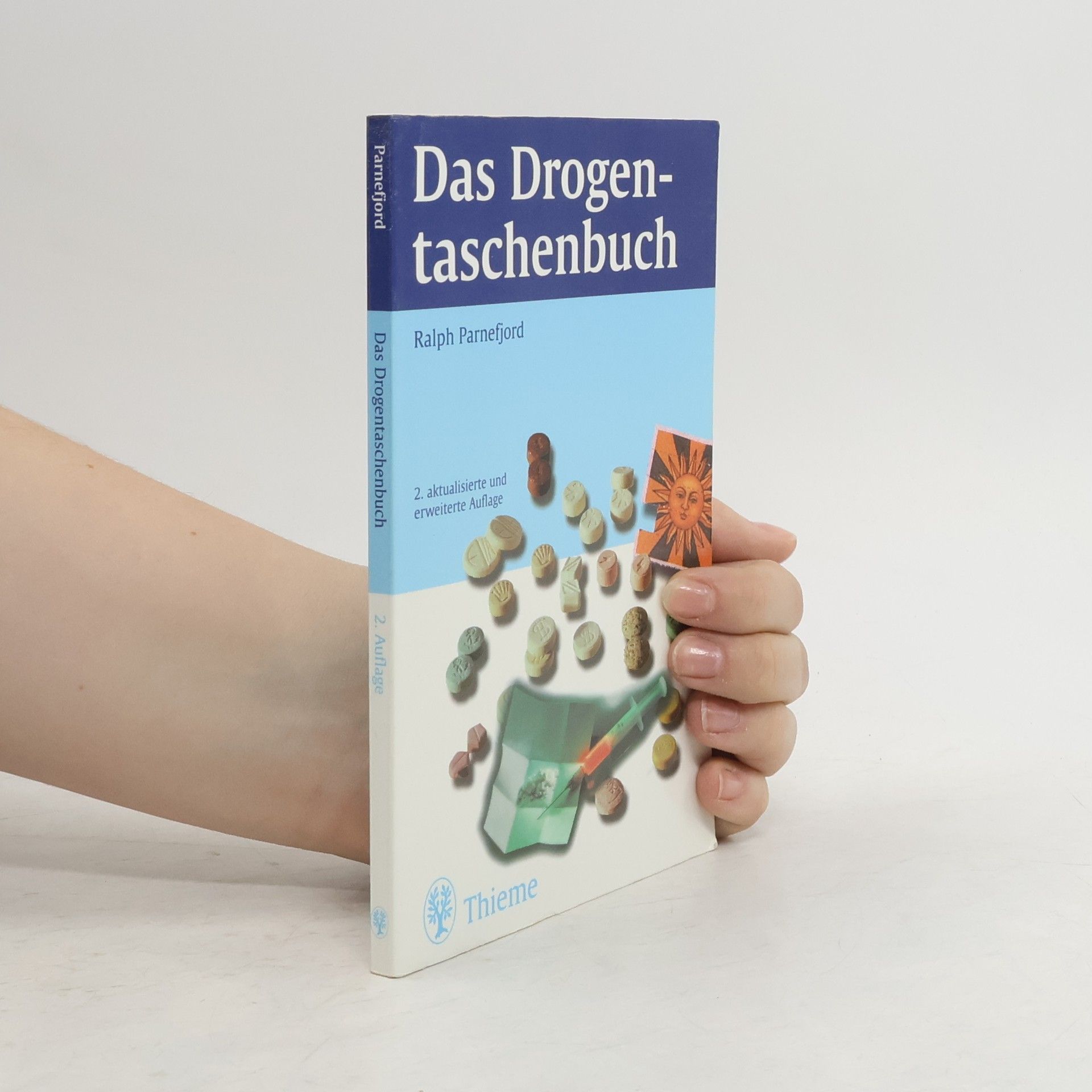 Ralph Parnefjord Das Drogentaschenbuch - 2. aktualisierte und erweiterte Auflage