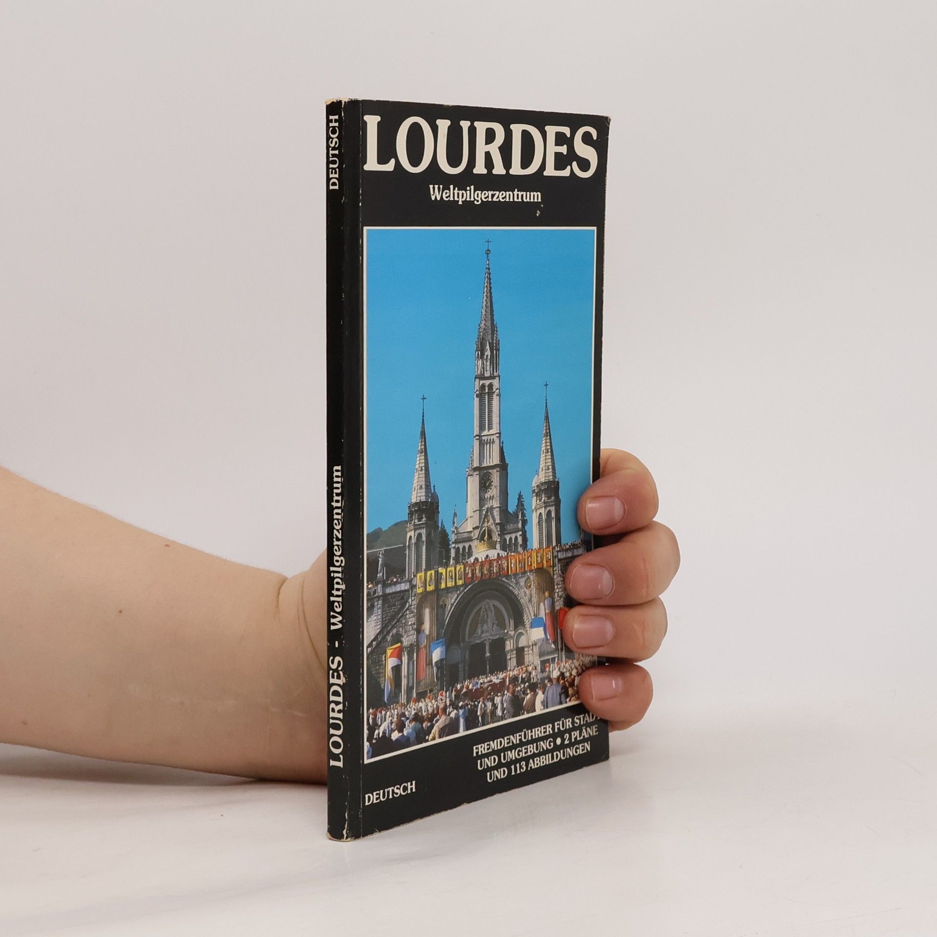 Autorenkollektiv Lourdes - Weltpilgerzentrum