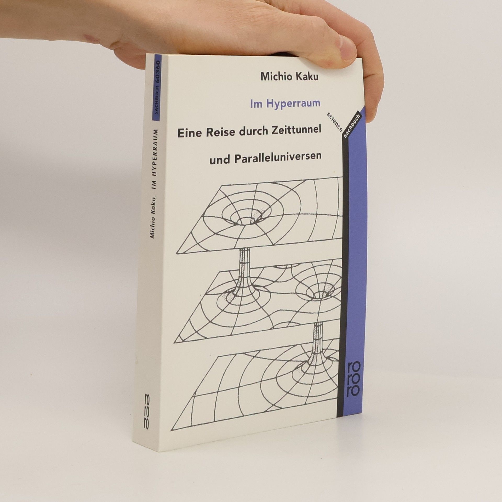 Michio Kaku Im Hyperraum. Eine Reise durch Zeittunnel und Paralleluniversen
