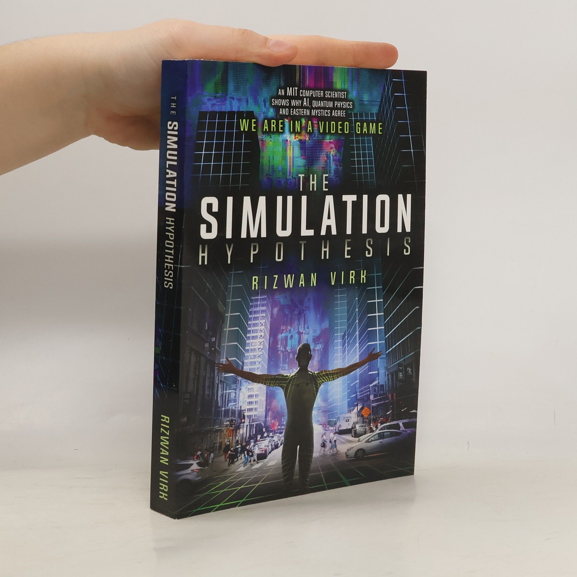 Rizwan Virk The Simulation Hypothesis