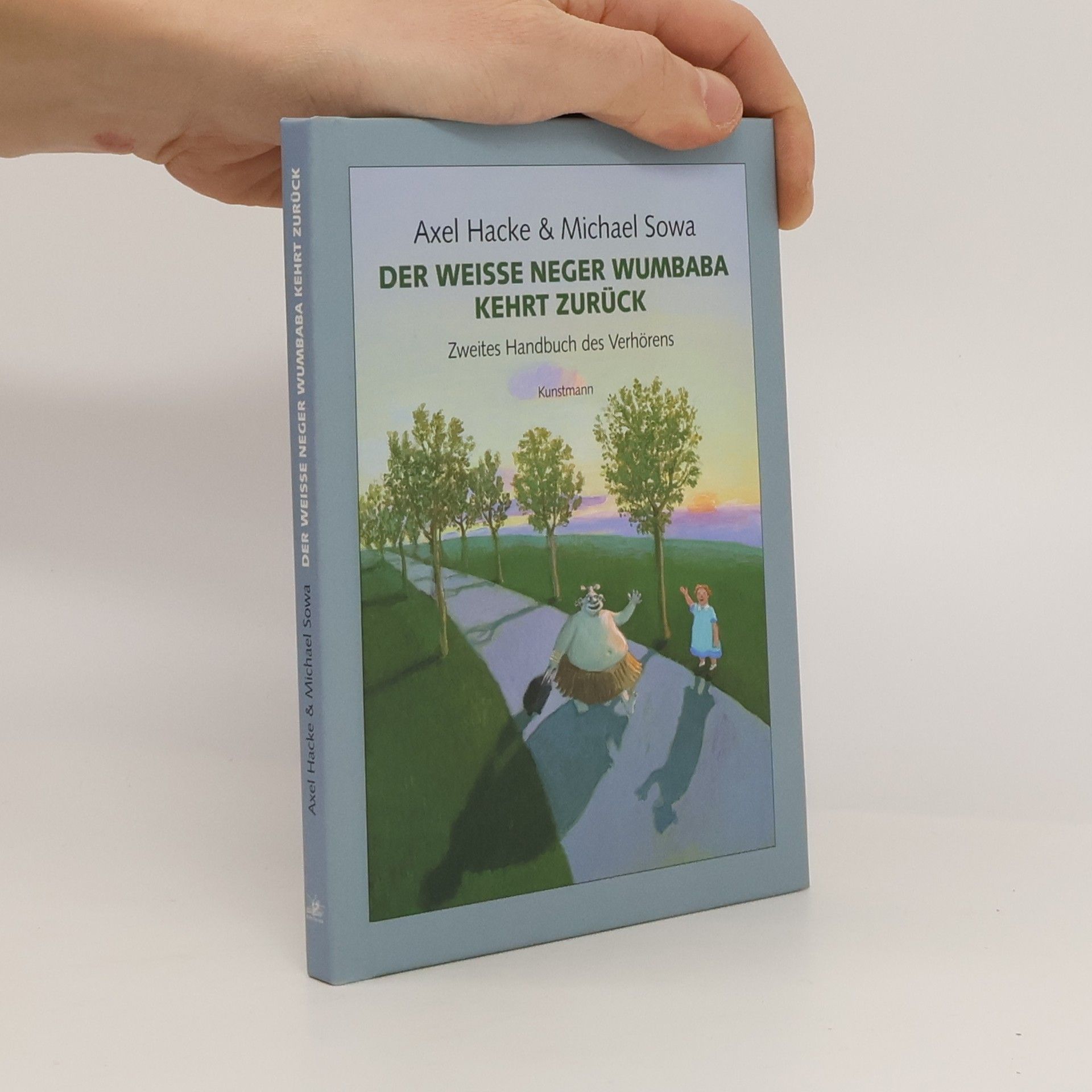 Axel Hacke Der weiße Neger Wumbaba kehrt zurück