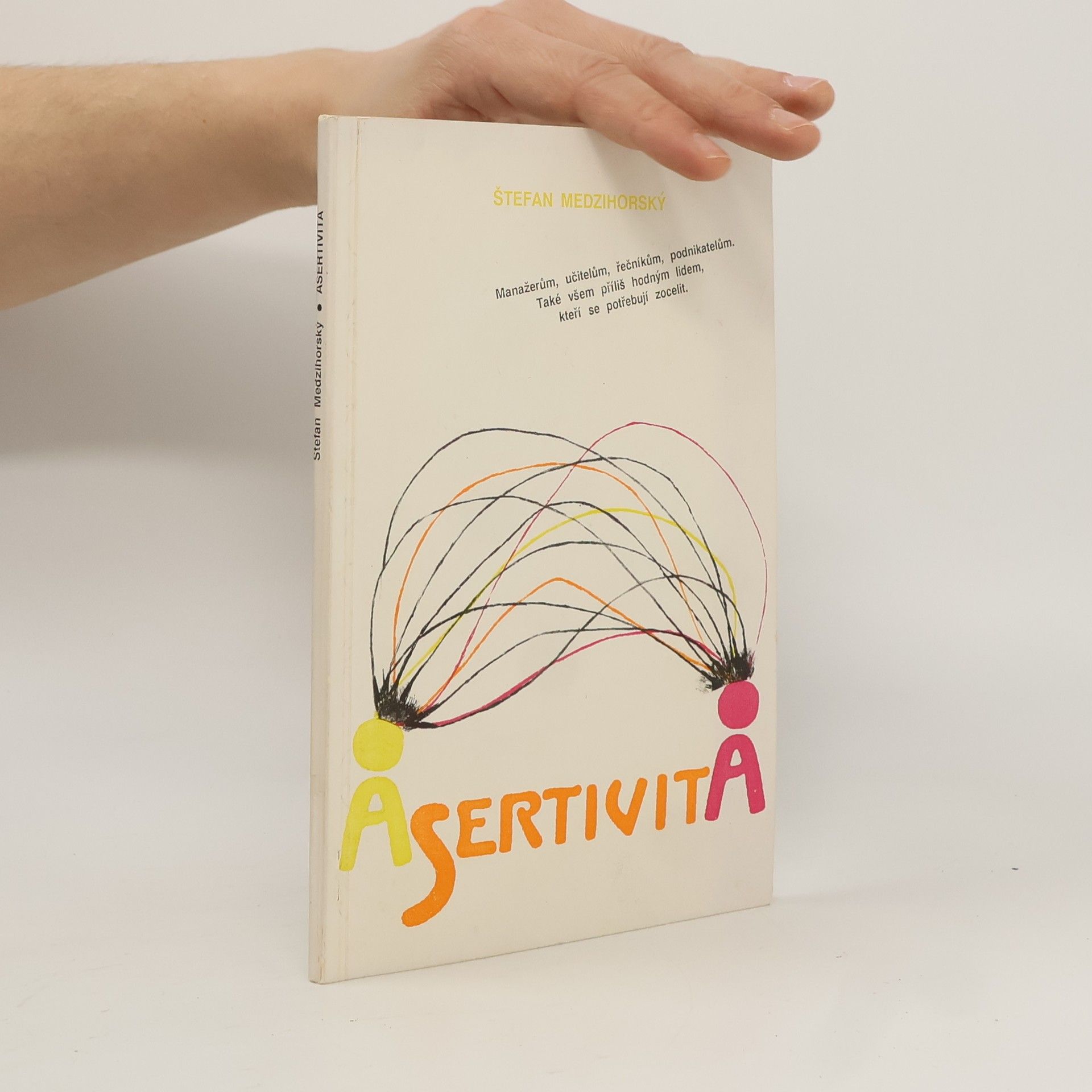 Štefan Medzihorský Asertivita