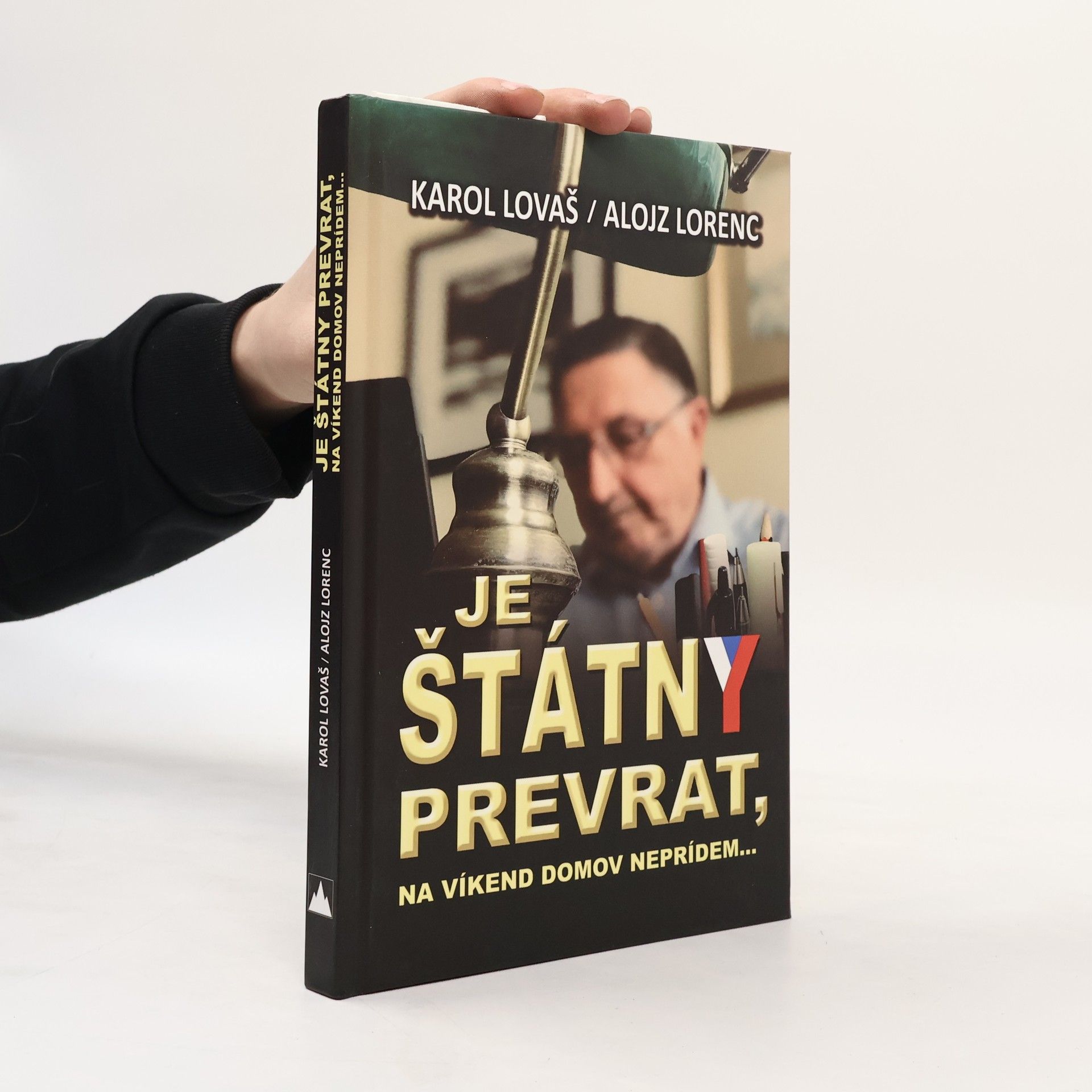 Karol Lovaš Je štátny prevrat, na víkend domov neprídem...