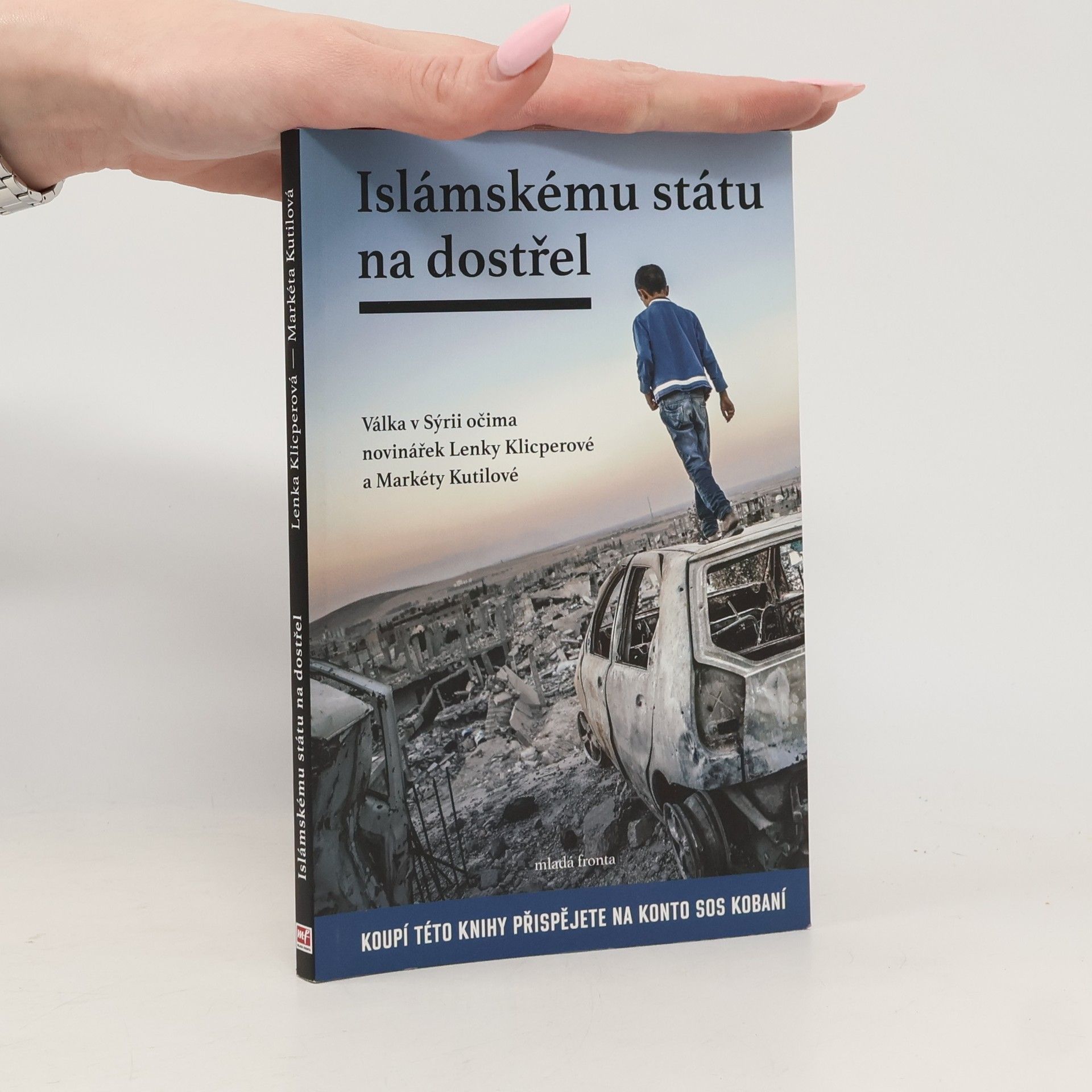 Lenka Klicperová Islámskému státu na dostřel
