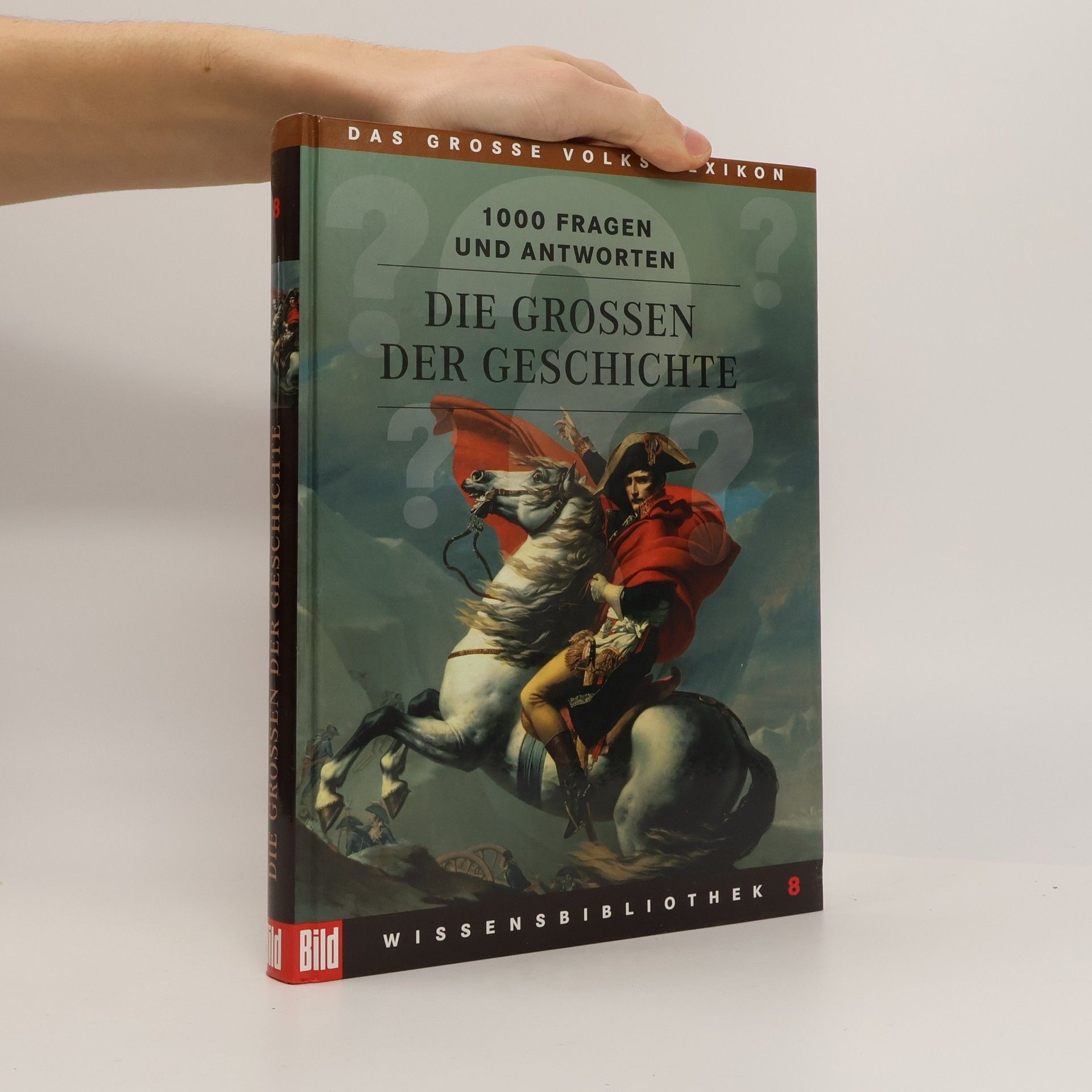 Florian von Heintze Die Großen der Geschichte