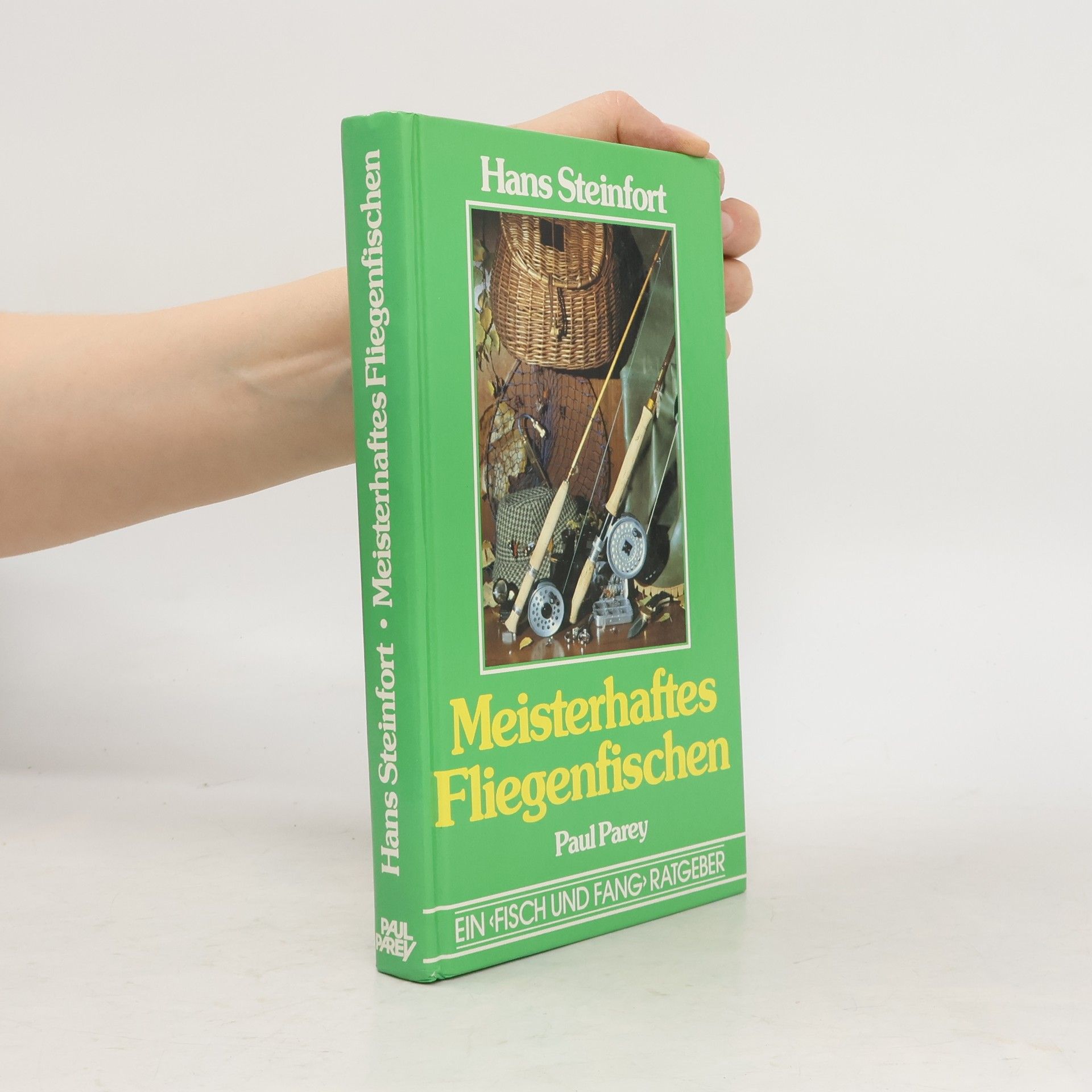 Hans Steinfort Meisterhaftes Fliegenfischen