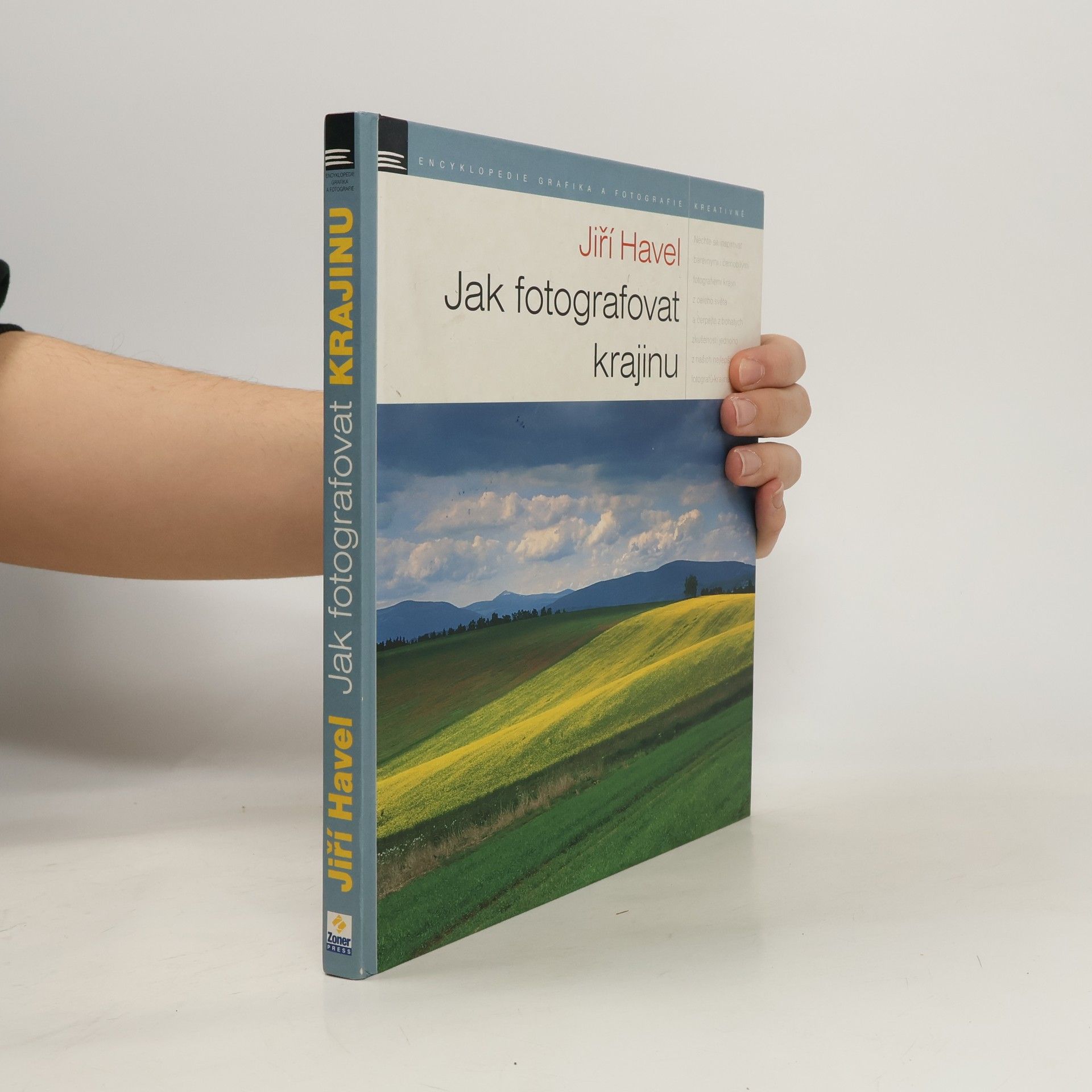 Jiří Havel Jak fotografovat krajinu: Zkušenosti - inspirace - zážitky