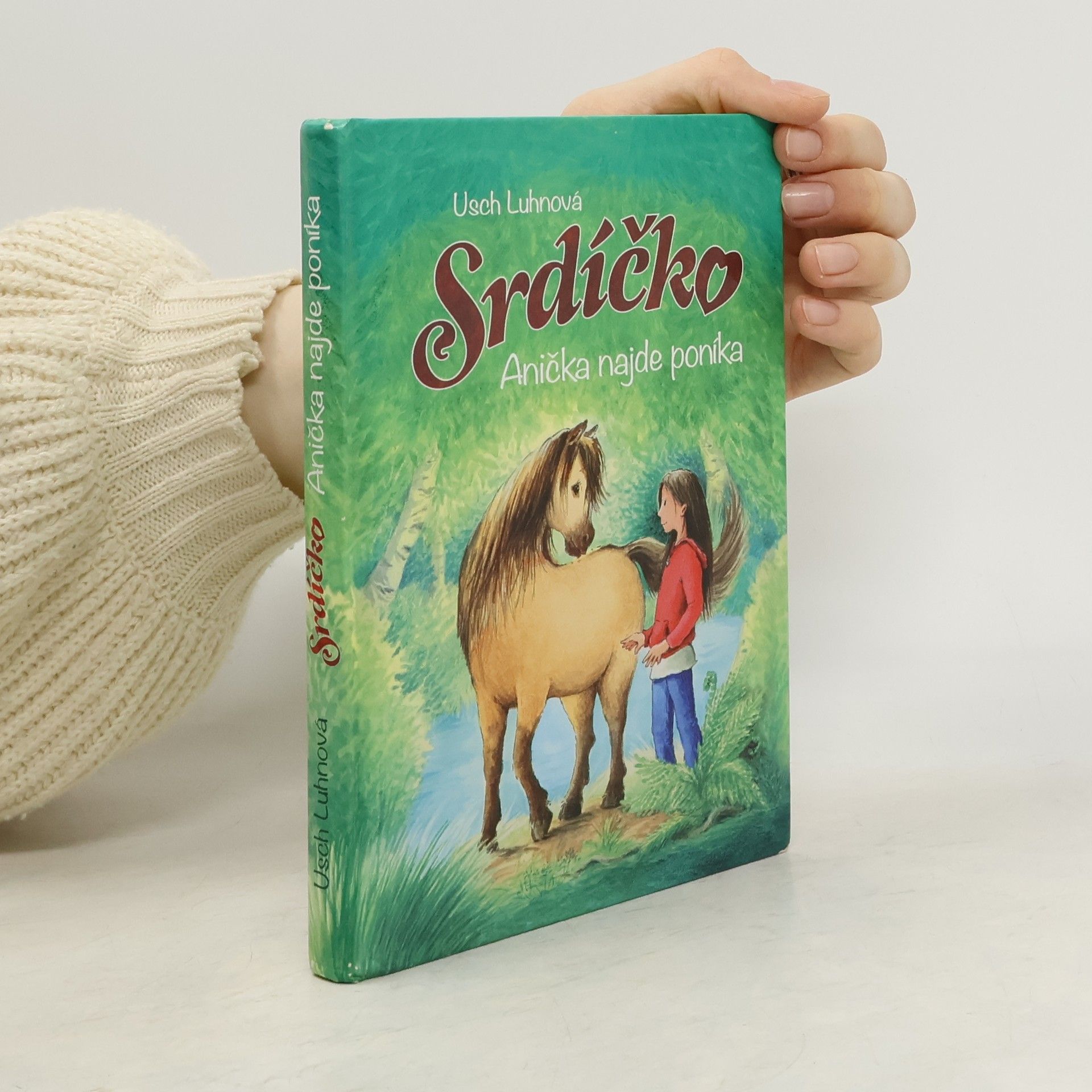 Srdíčko. Anička najde poníka