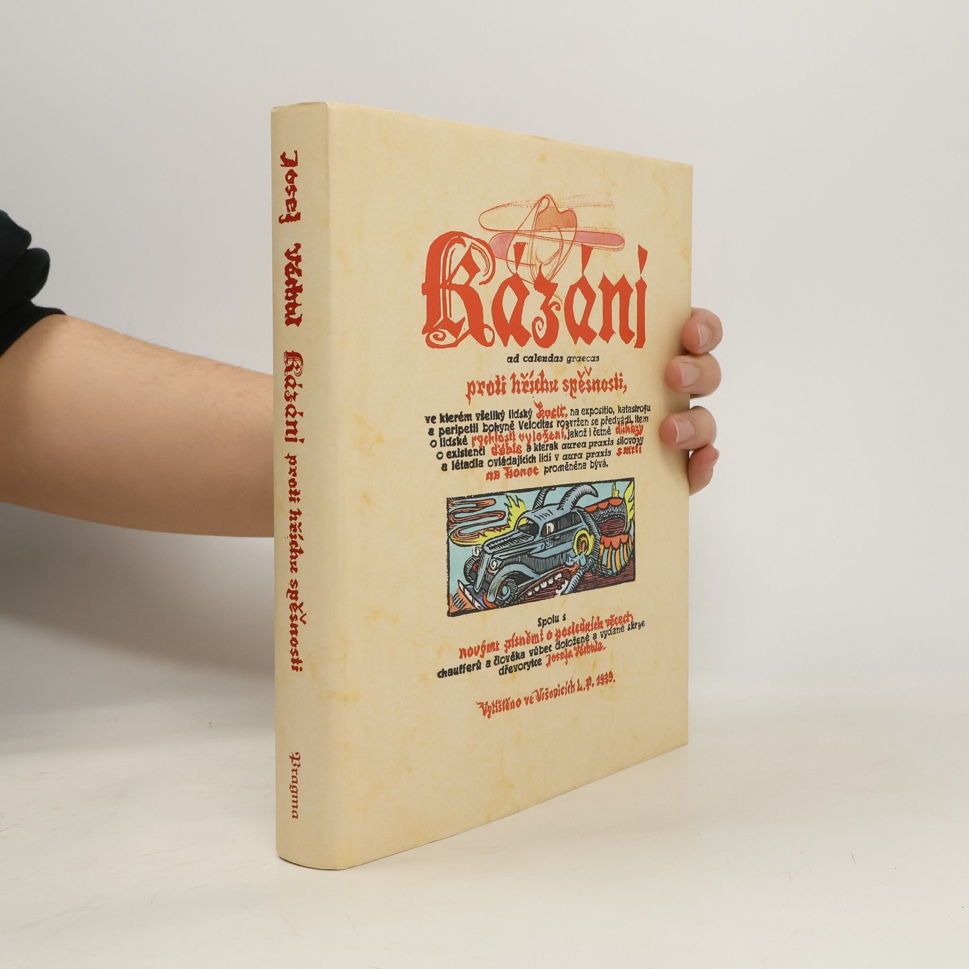 Josef Váchal Kázání ad calendas graecas proti hříchu spěšnosti