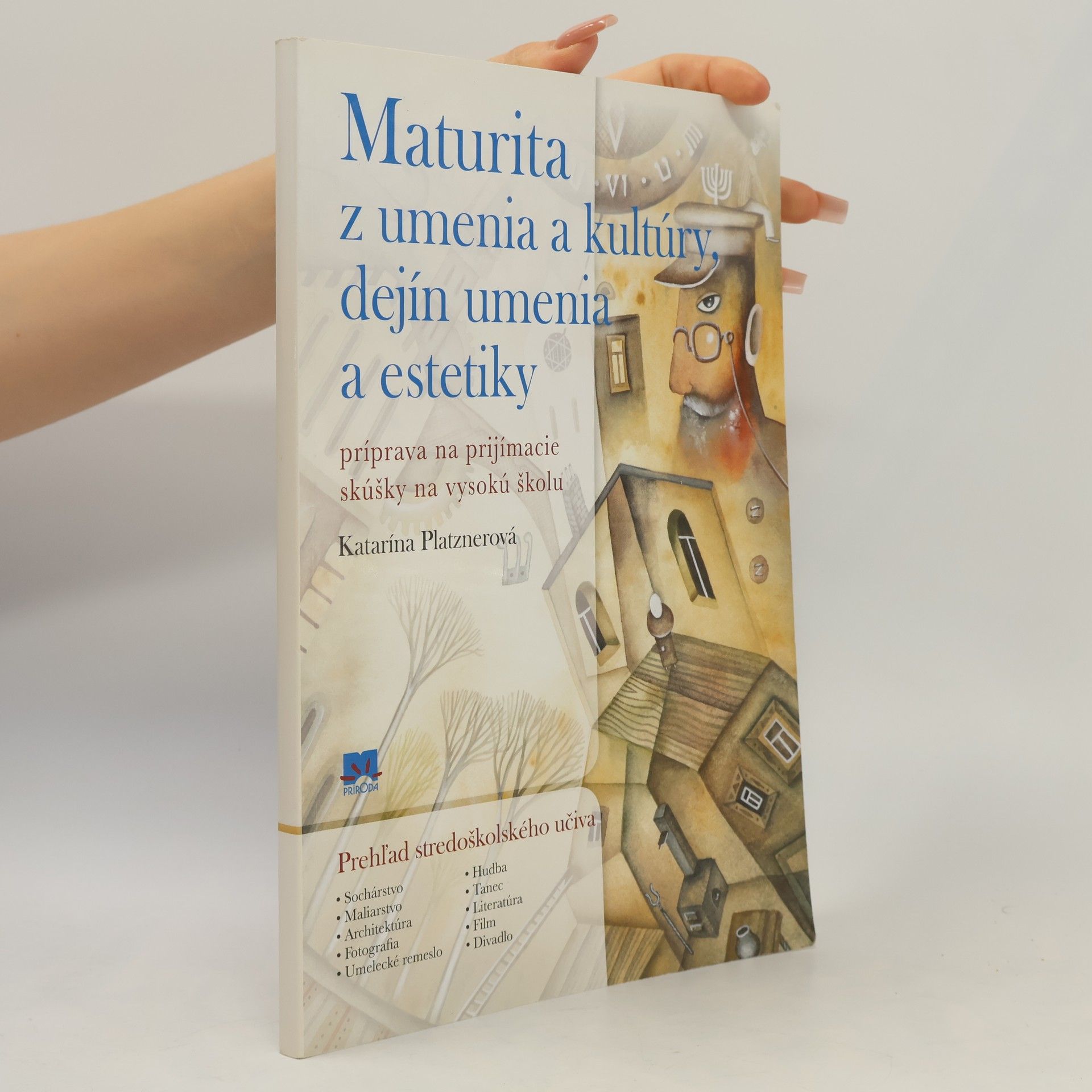 Katarína Platznerová Maturita z umenia a kultúry, dejín umenia a estetiky