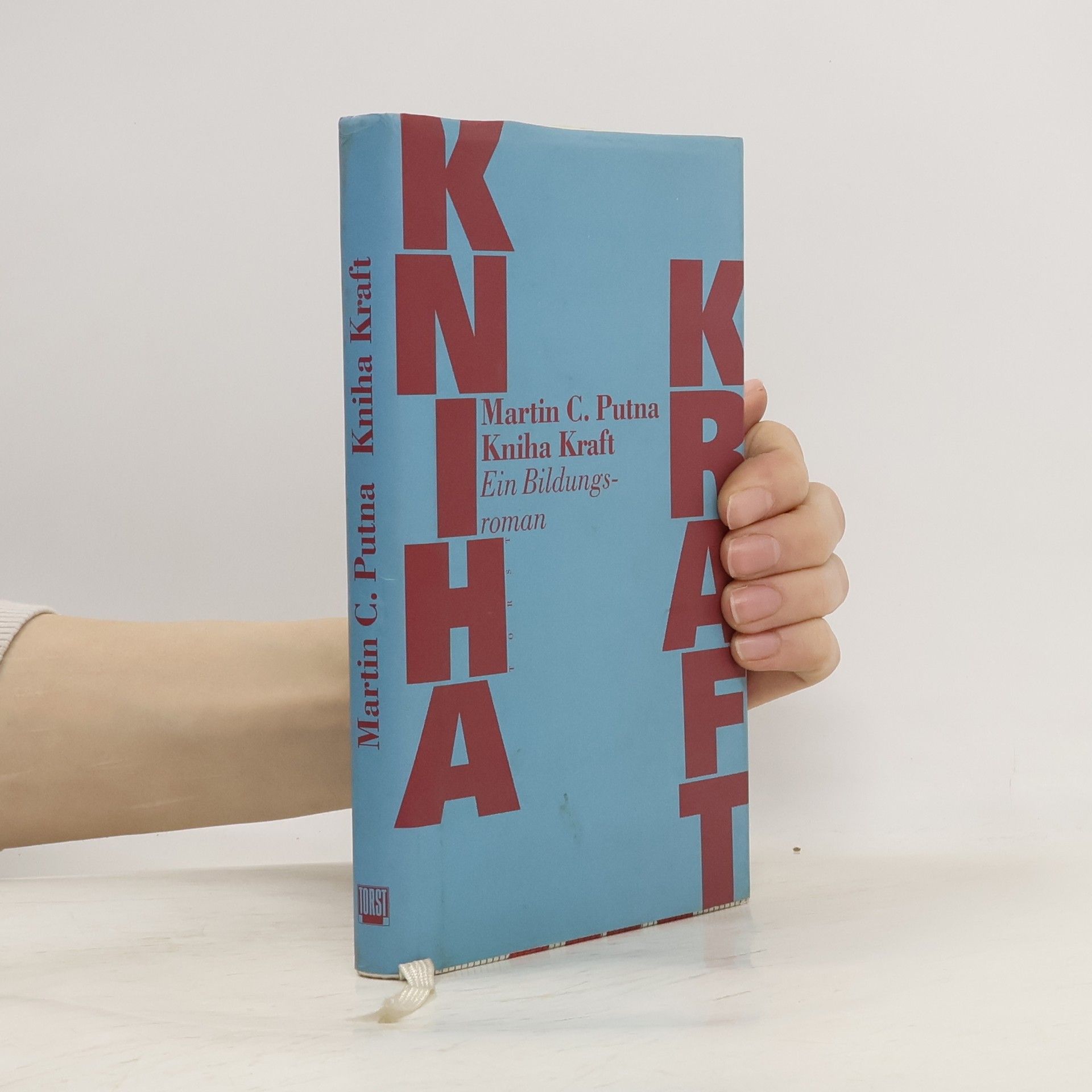 Martin C. Putna Kniha Kraft. Ein Bildungsroman