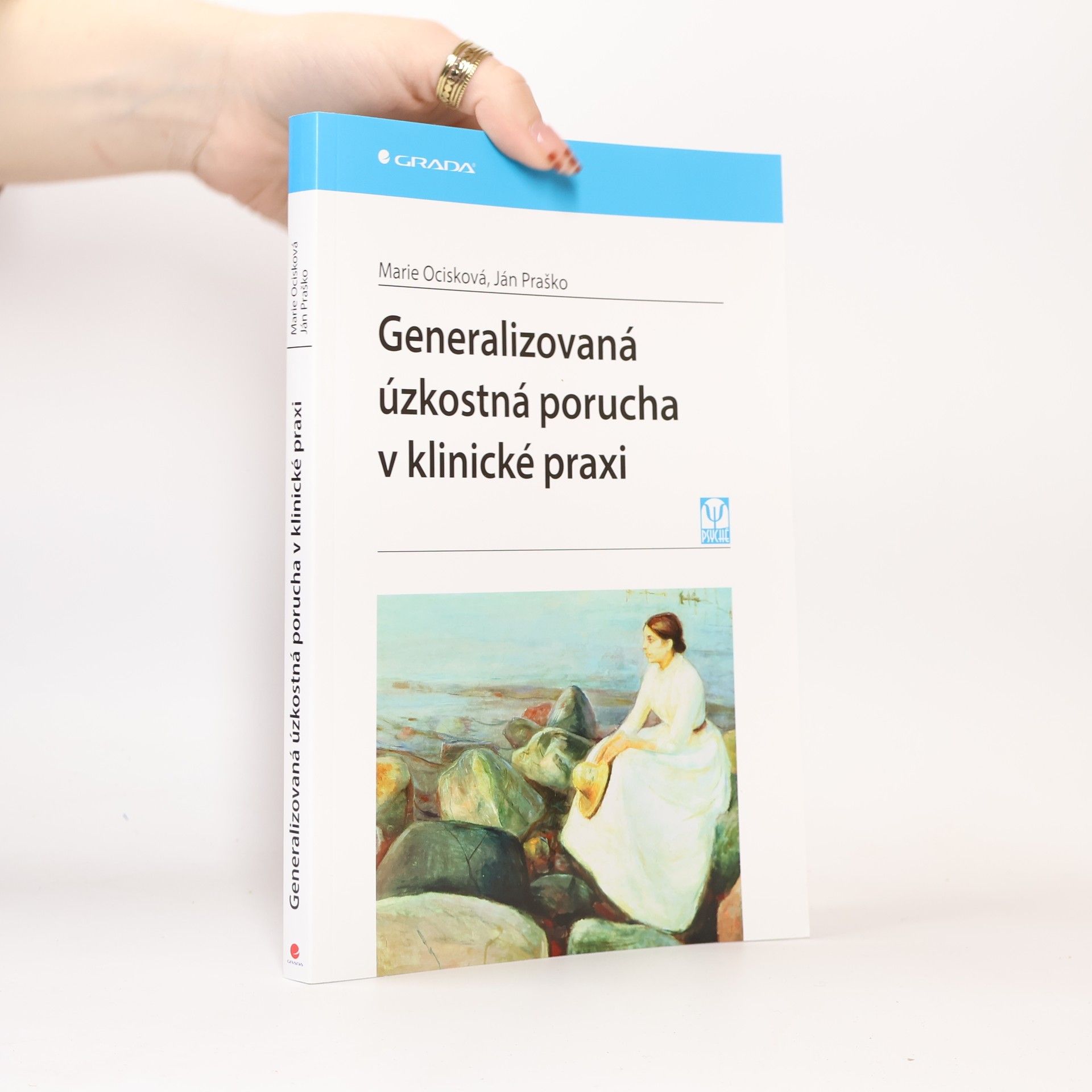 Marie Ocisková Generalizovaná úzkostná porucha v klinické praxi