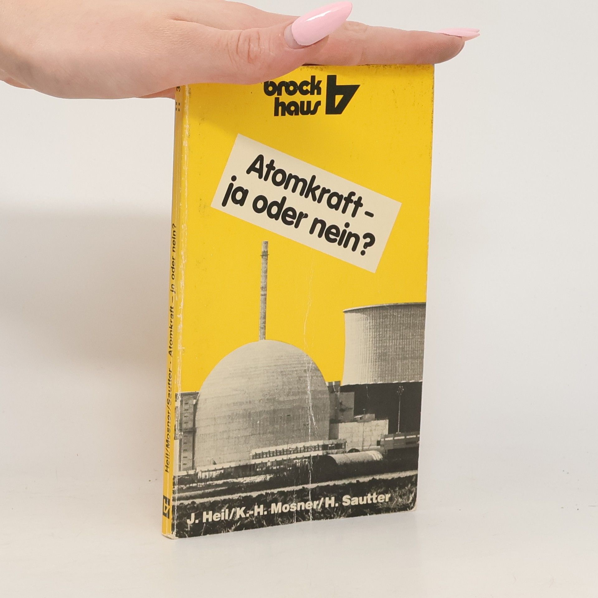 Jürgen Heil RBtaschenbücher: Atomkraft - ja oder nein?