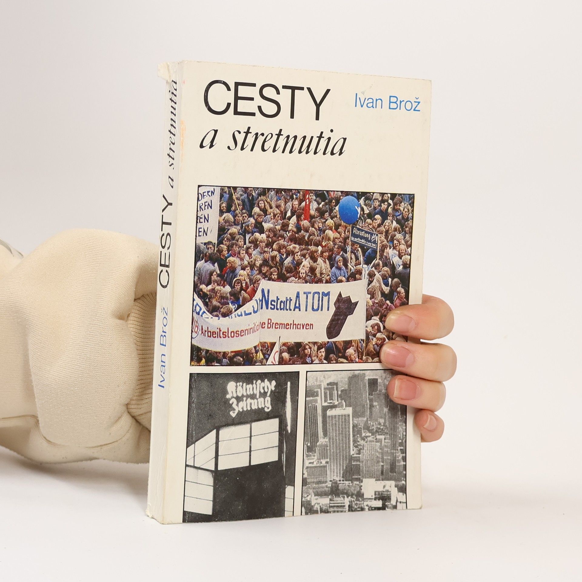 Ivan Brož Cesty a stretnutia