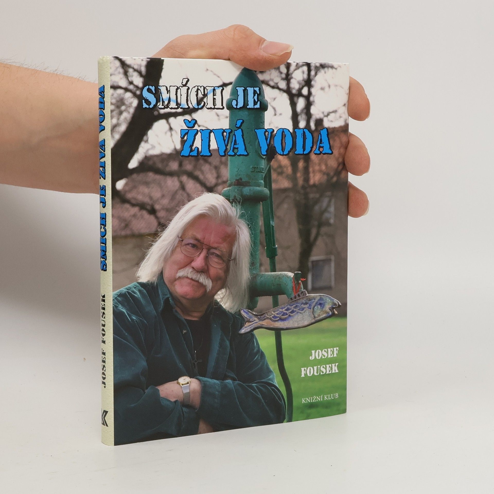 Josef Fousek Smích je živá voda