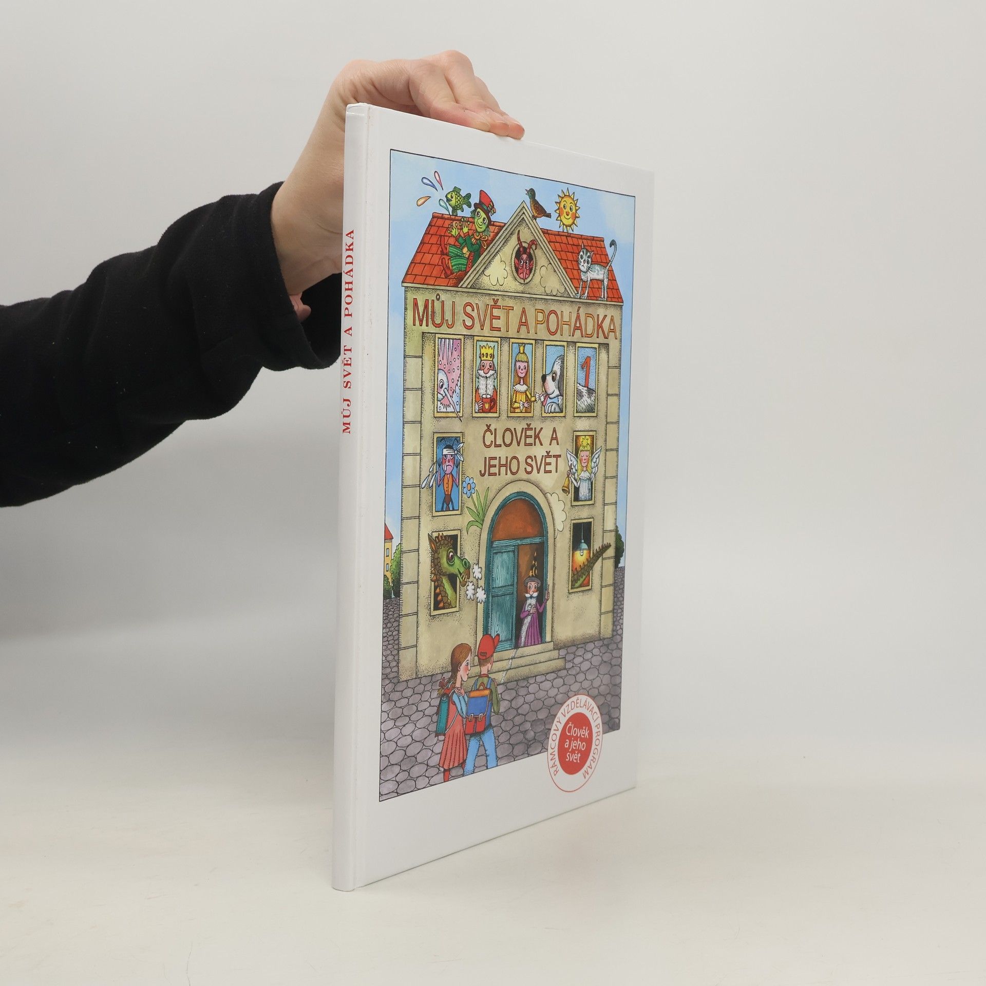 Jana Johnová Můj svět a pohádka. Člověk a jeho svět I