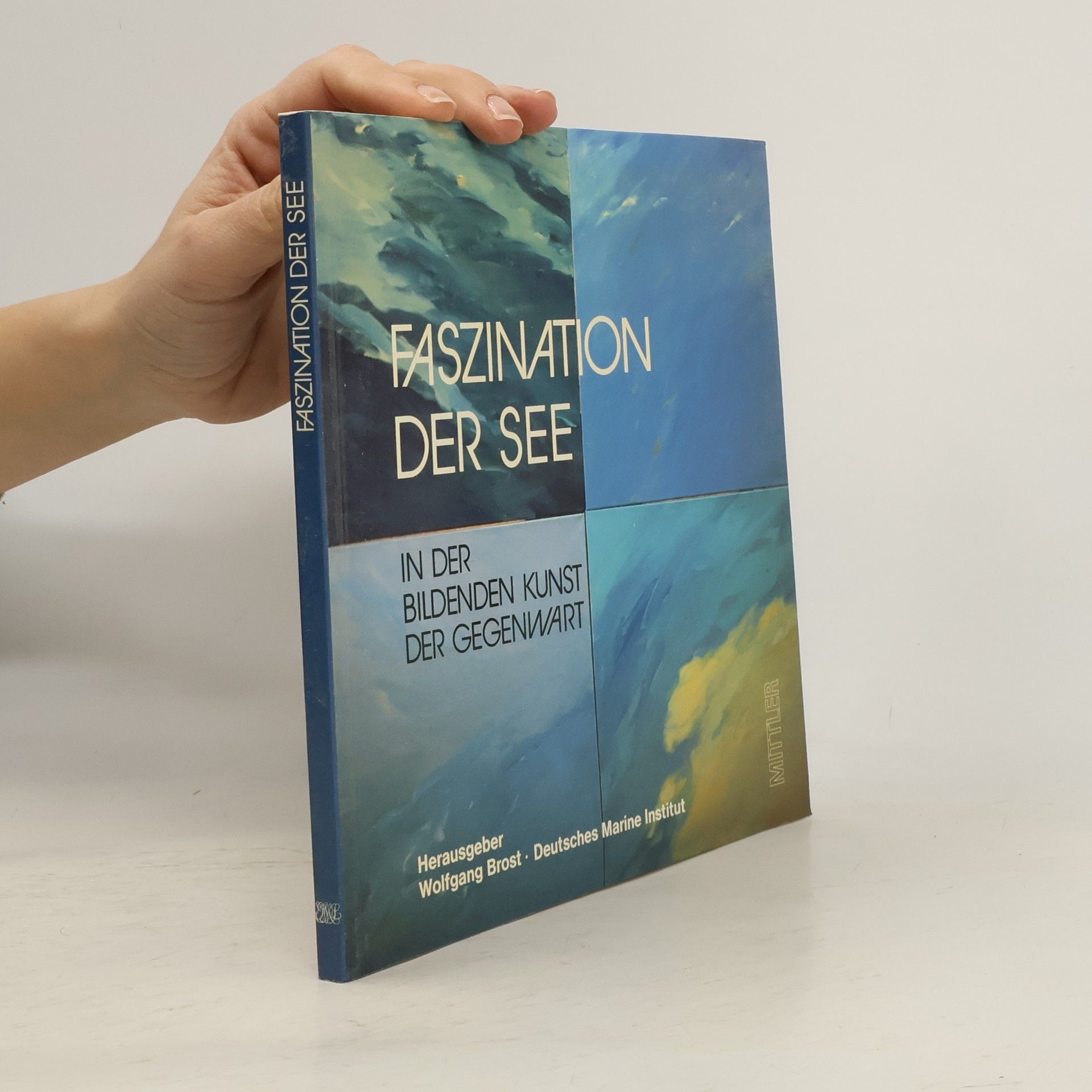 Wolfgang Brost Faszination der See in der bildenden Kunst der Gegenwart