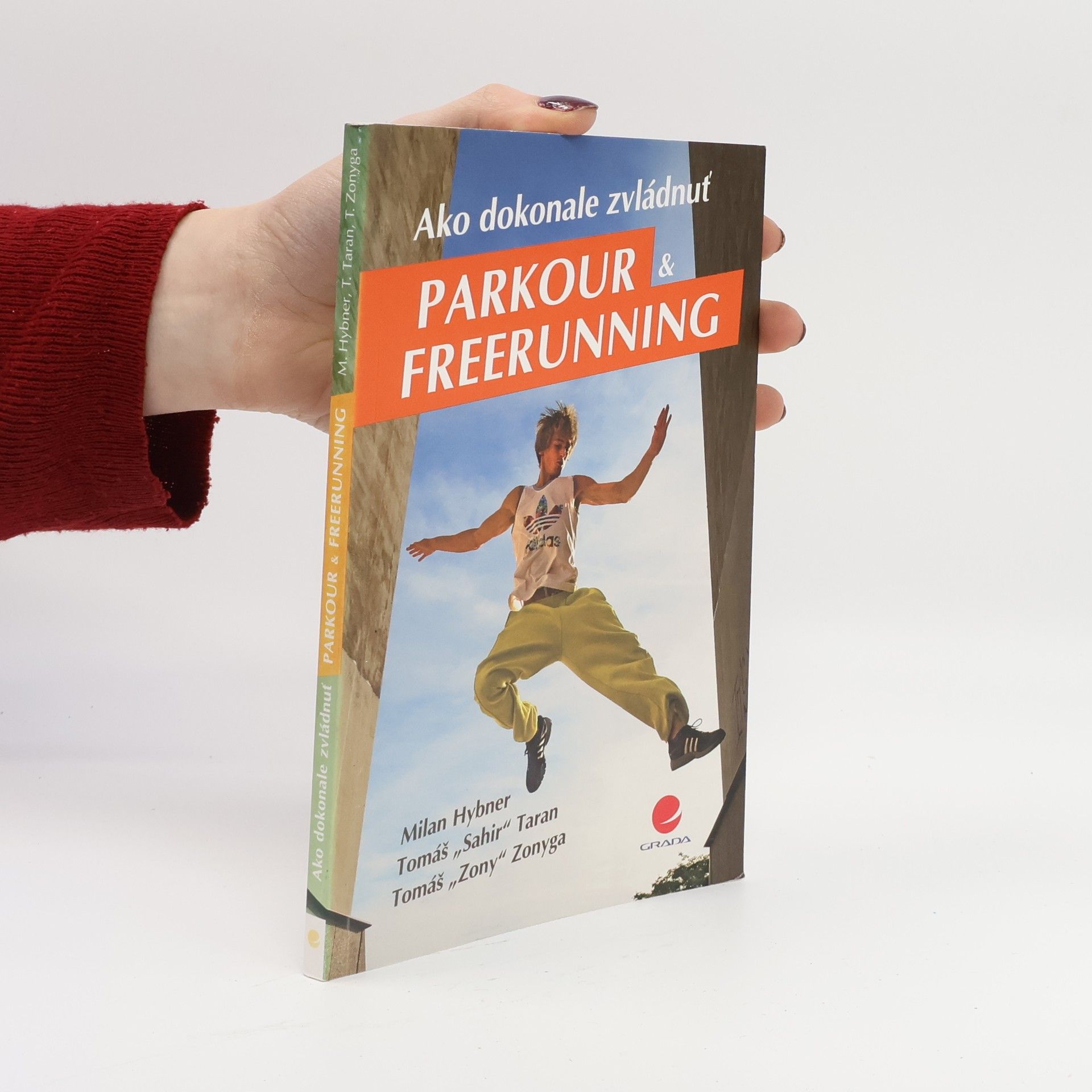 Tomáš Zonyga Ako dokonale zvládnuť parkour a freerunning