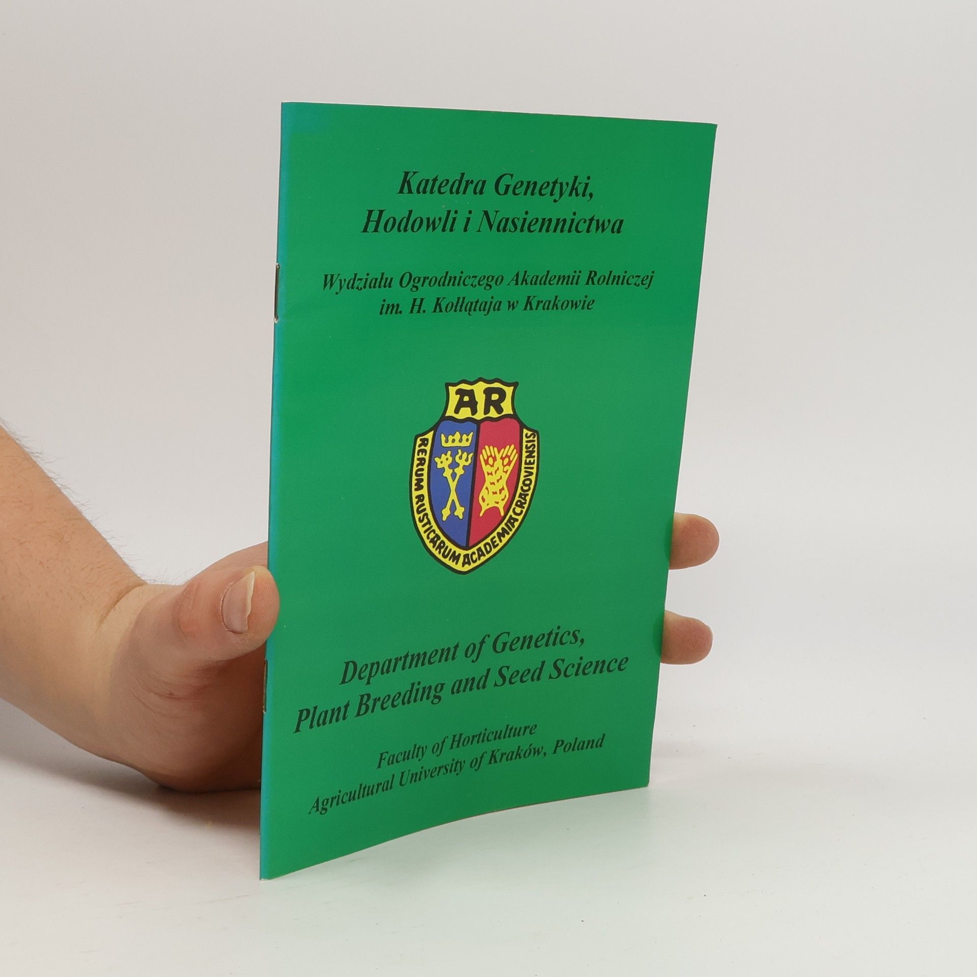 Autorenkollektiv Katedra Genetyki, Hodowli i Nasiennictwa. Department of Genetics Plant Breeding and Seed Science