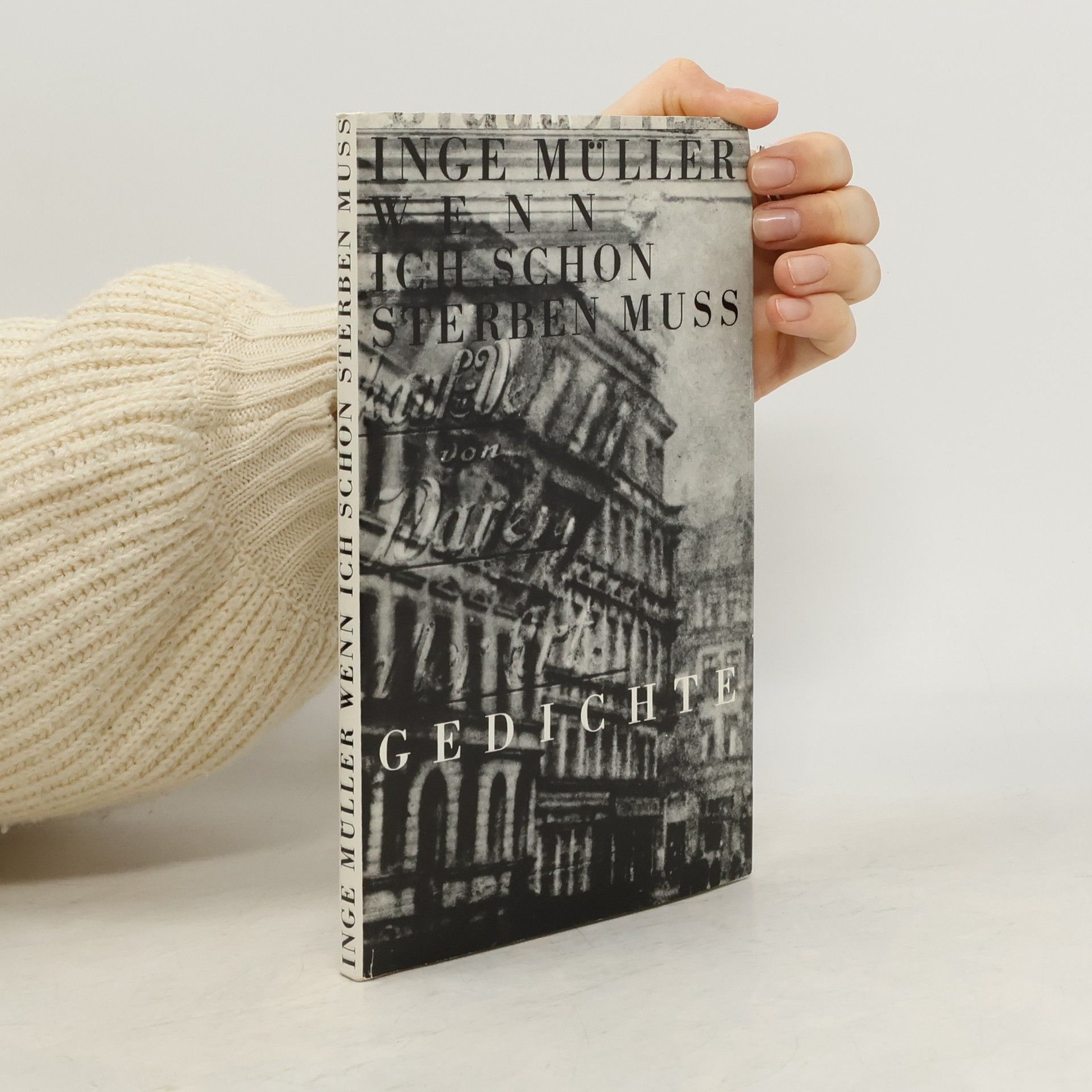 Inge Müller Wenn ich schon sterben muss. Gedichte