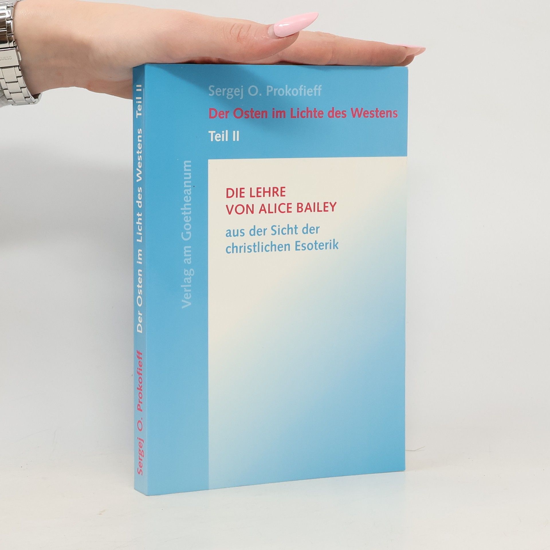 Sergej O. Prokofjev Der Osten im Lichte des Westens