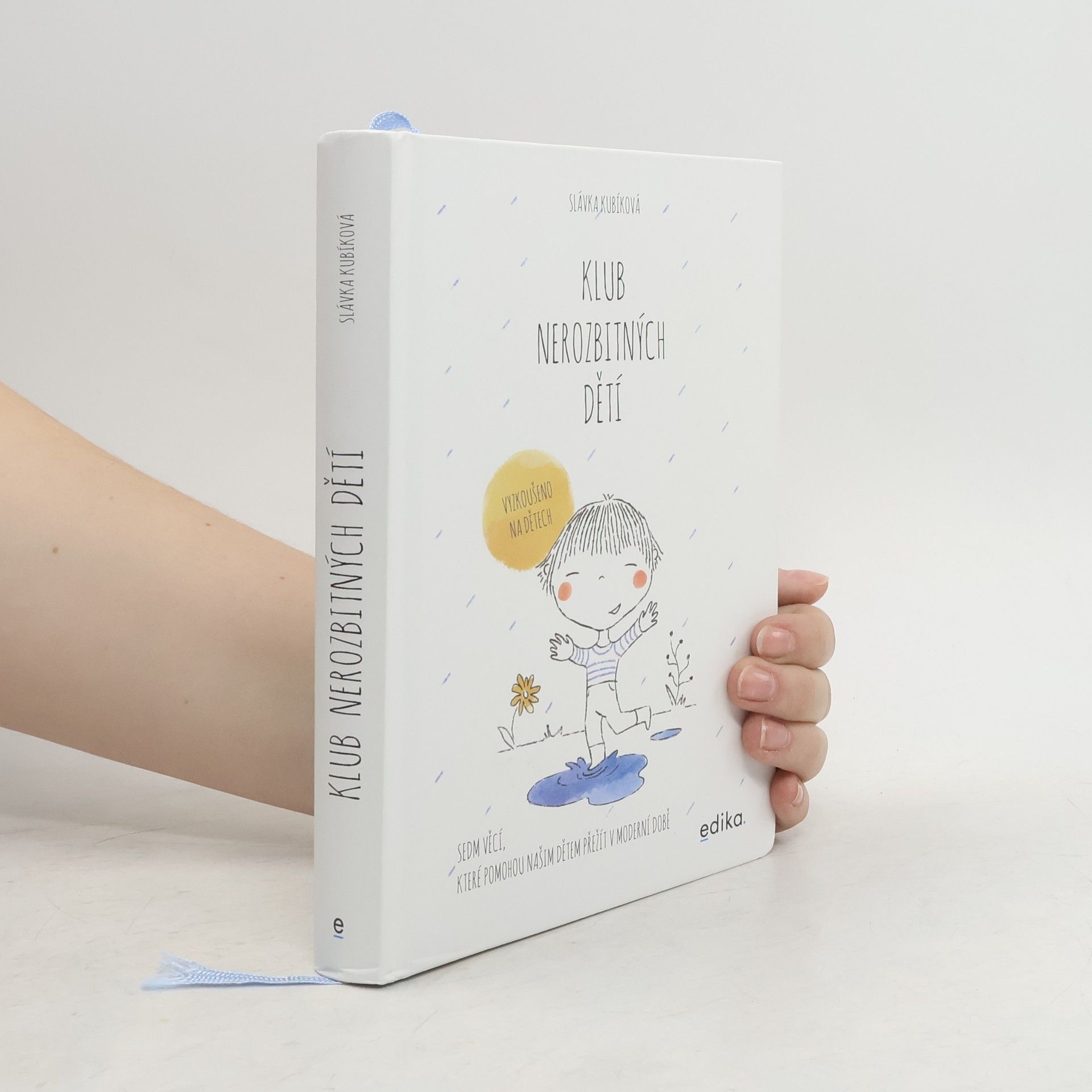 Slávka Kubíková Klub nerozbitných dětí